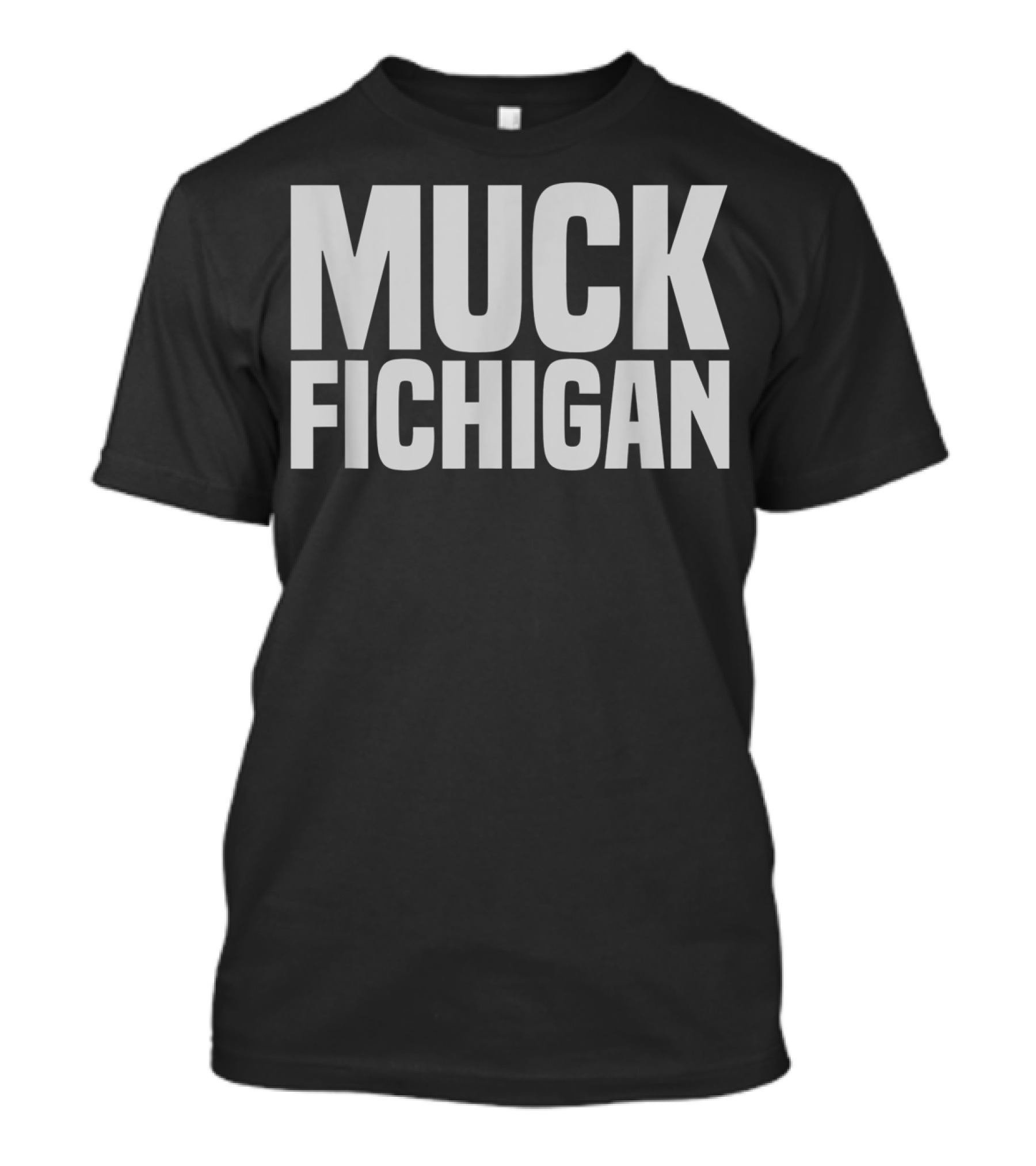 Muck Fichigan Rivalry Expression T-Shirt