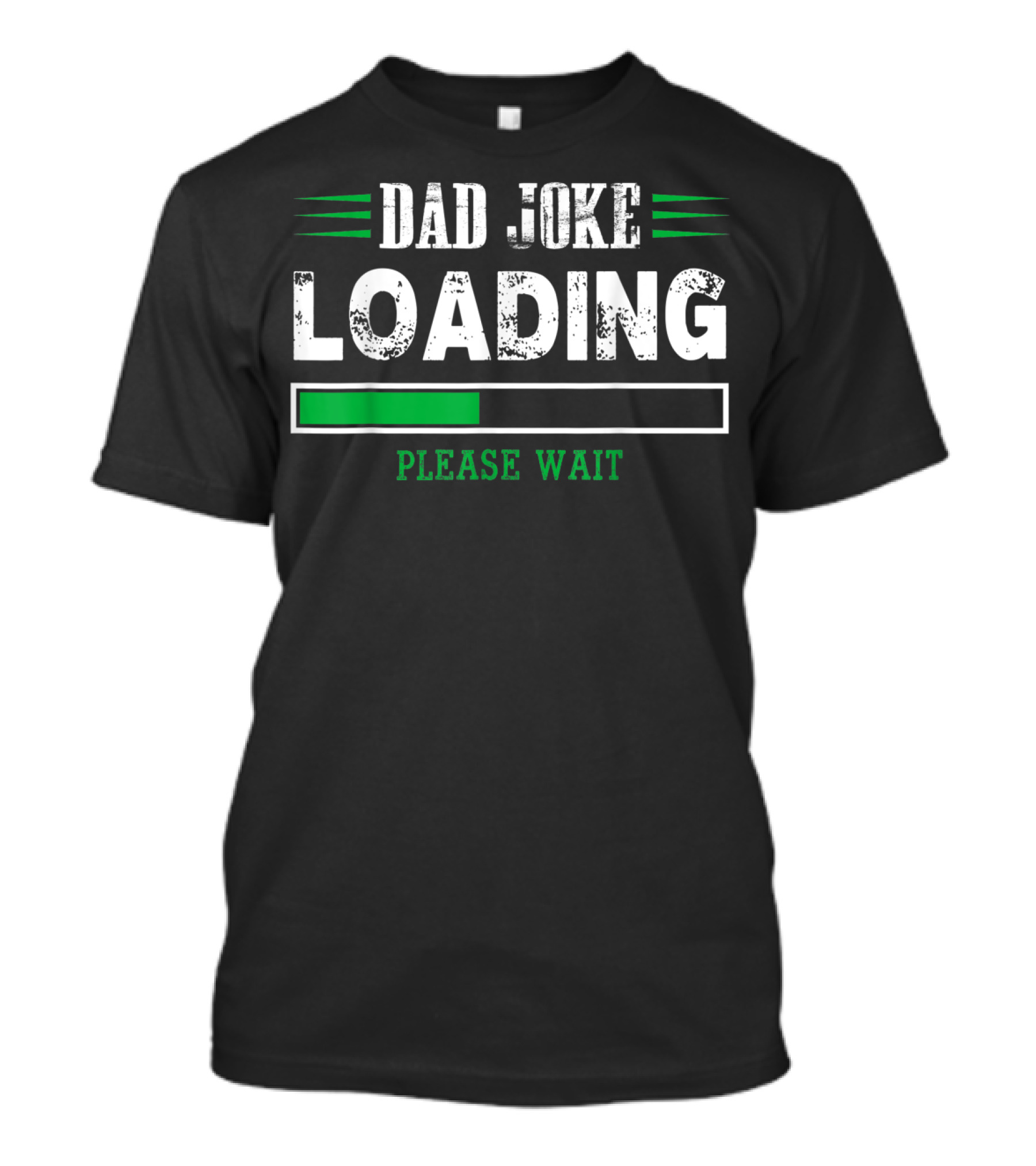 Dad Joke Loading Please Wait T-Shirt