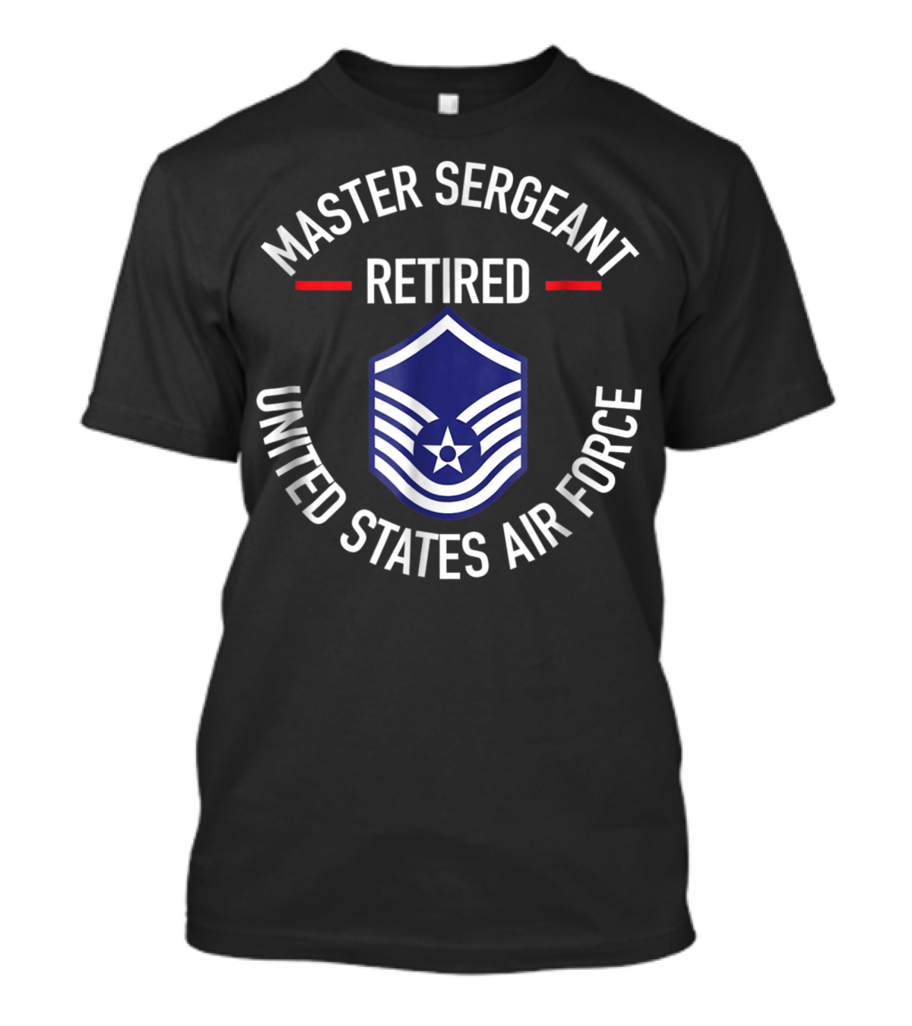 Master Sergeant Retired United States Air Force Insignia T-Shirt