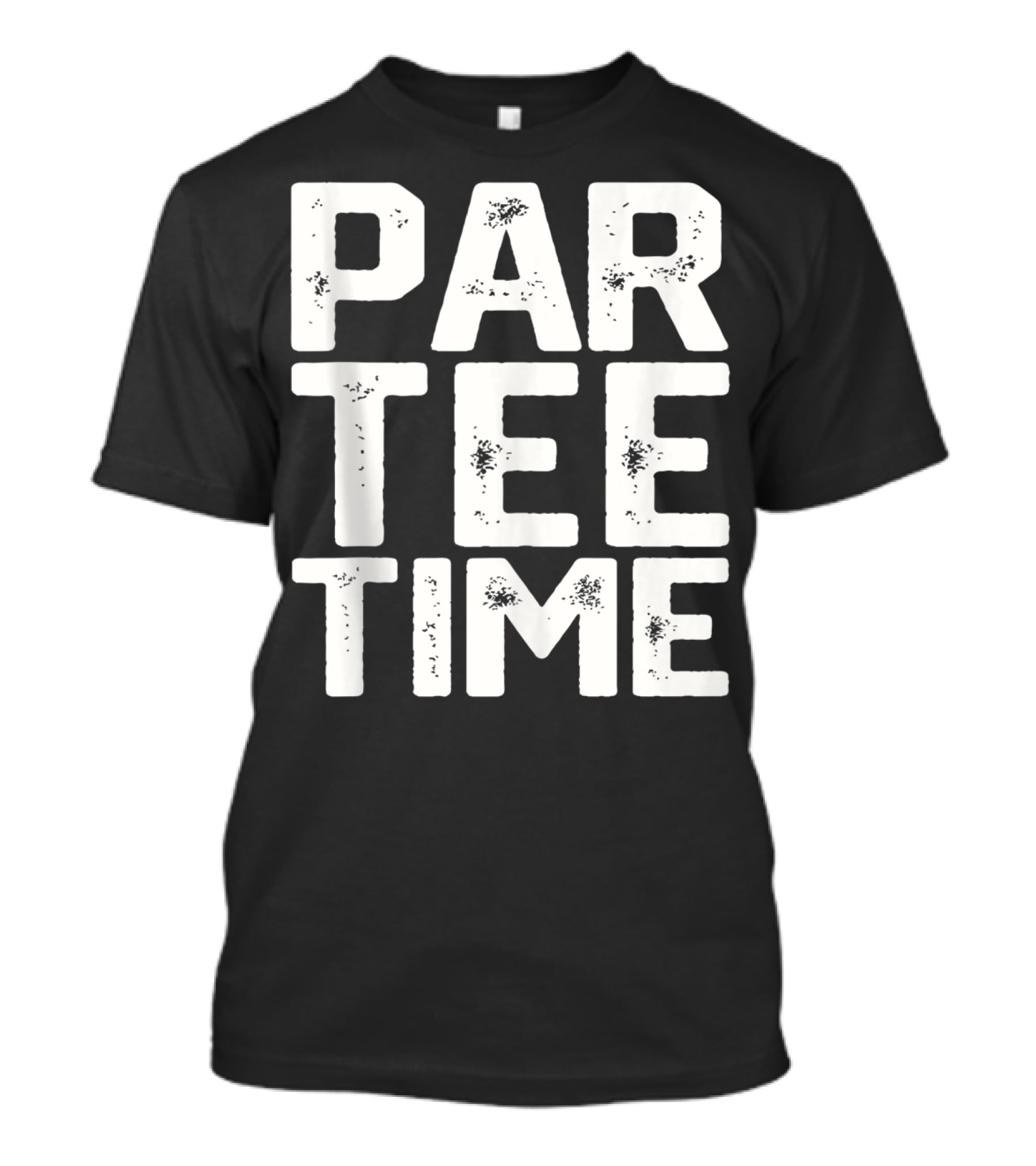 Par Tee Time Fun Drinking Beer Golf Party Golfing T-Shirt