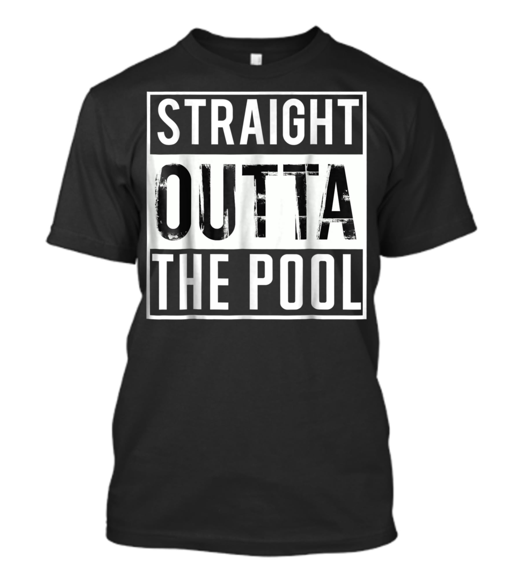 Straight Outta The Pool Swim Funny Swimming T-Shirt