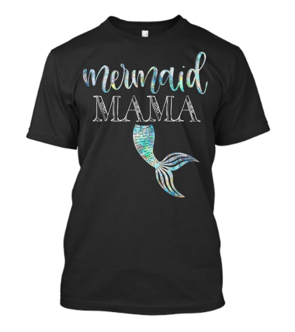 Mermaid Mama Daughter Girl Birthday Party Mama T-Shirt