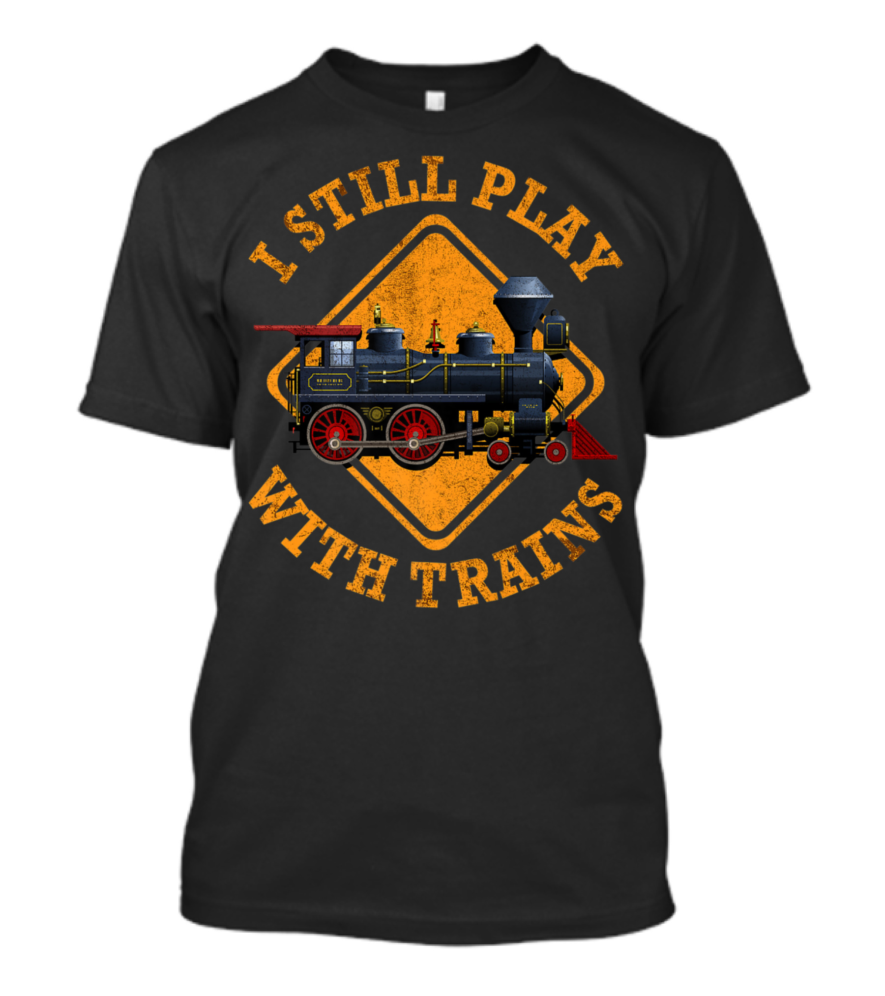 I Still Play With Trains Nostalgic Engine Driver Train Enthusiast T-Shirt