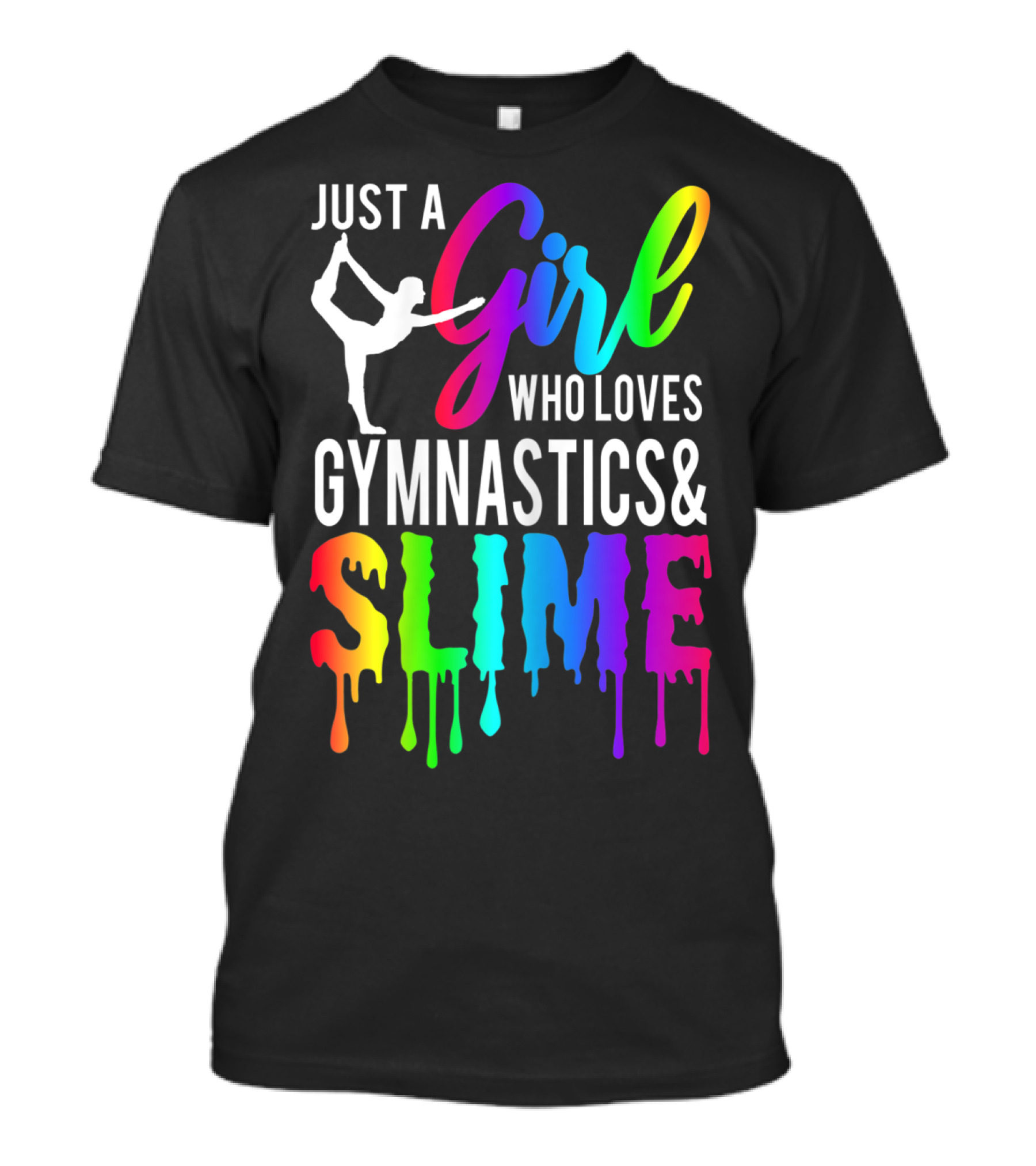 Just A Girl Who Loves Gymnastics And Colorful Slime T-Shirt