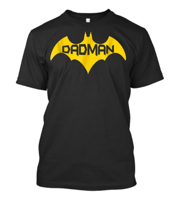 Men's Dadman Bat Hero Proud Of My Daddy Super Dadman T-Shirt