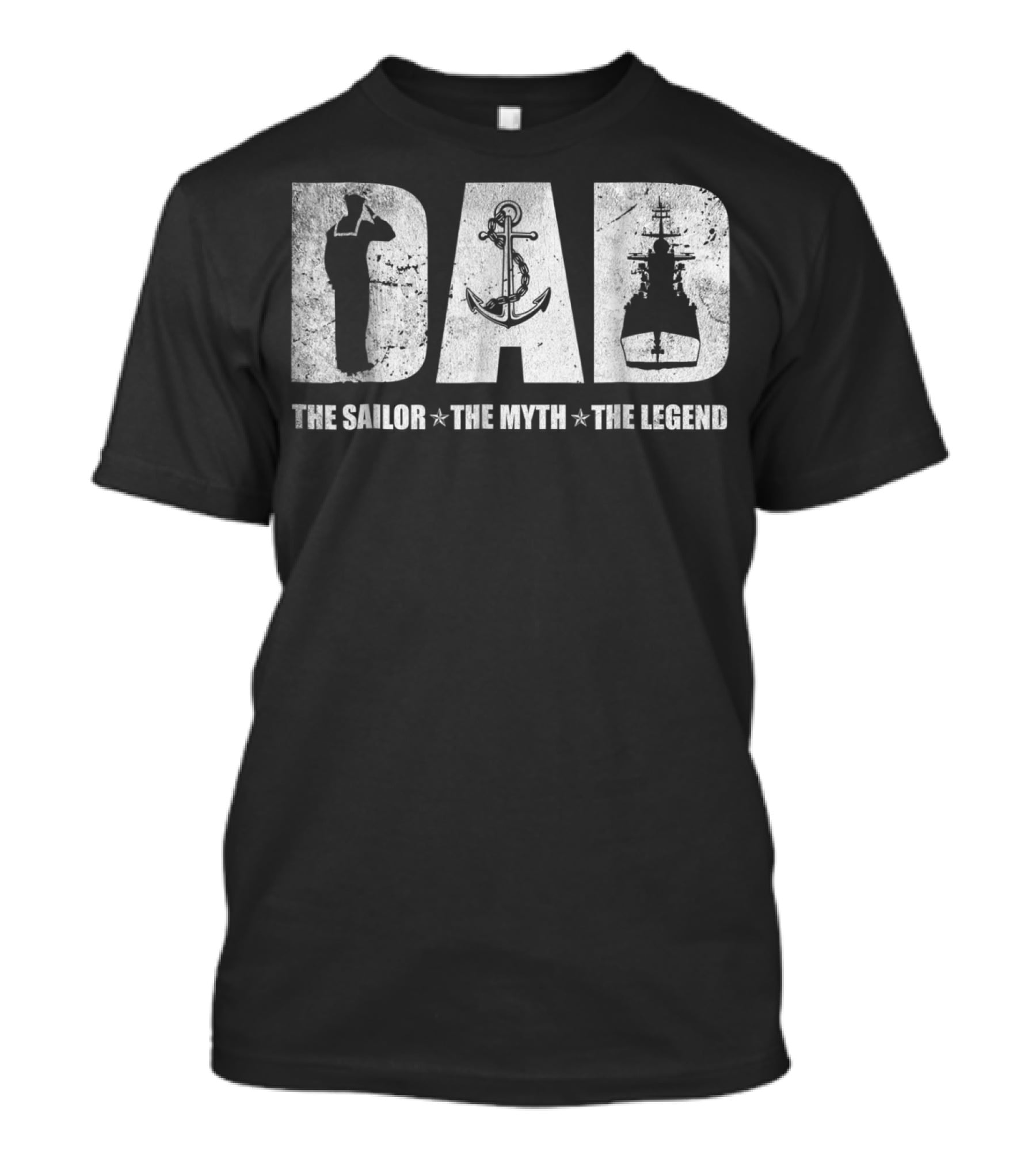 DAD The Sailor The Myth The Legend Anchor Ship T-Shirt