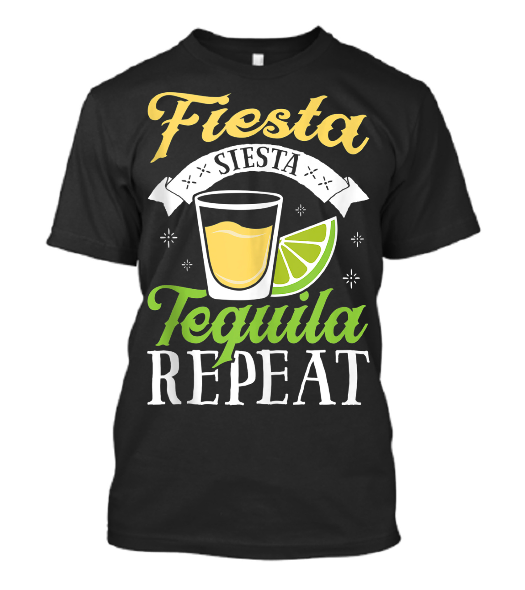 Fiesta Siesta Tequila Repeat Funny Cinco De Mayo Humor T-Shirt