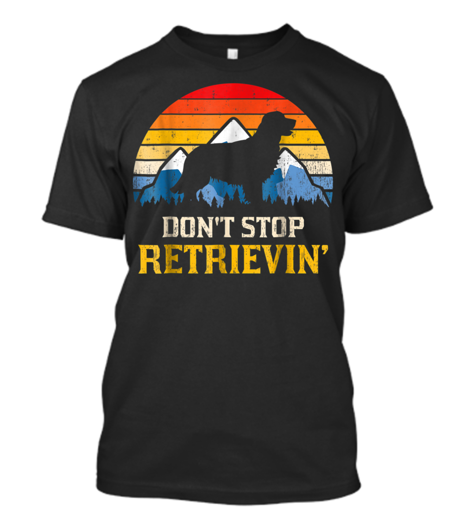 Vintage Don't Stop Retrievin' Golden Retriever Mountain T-Shirt