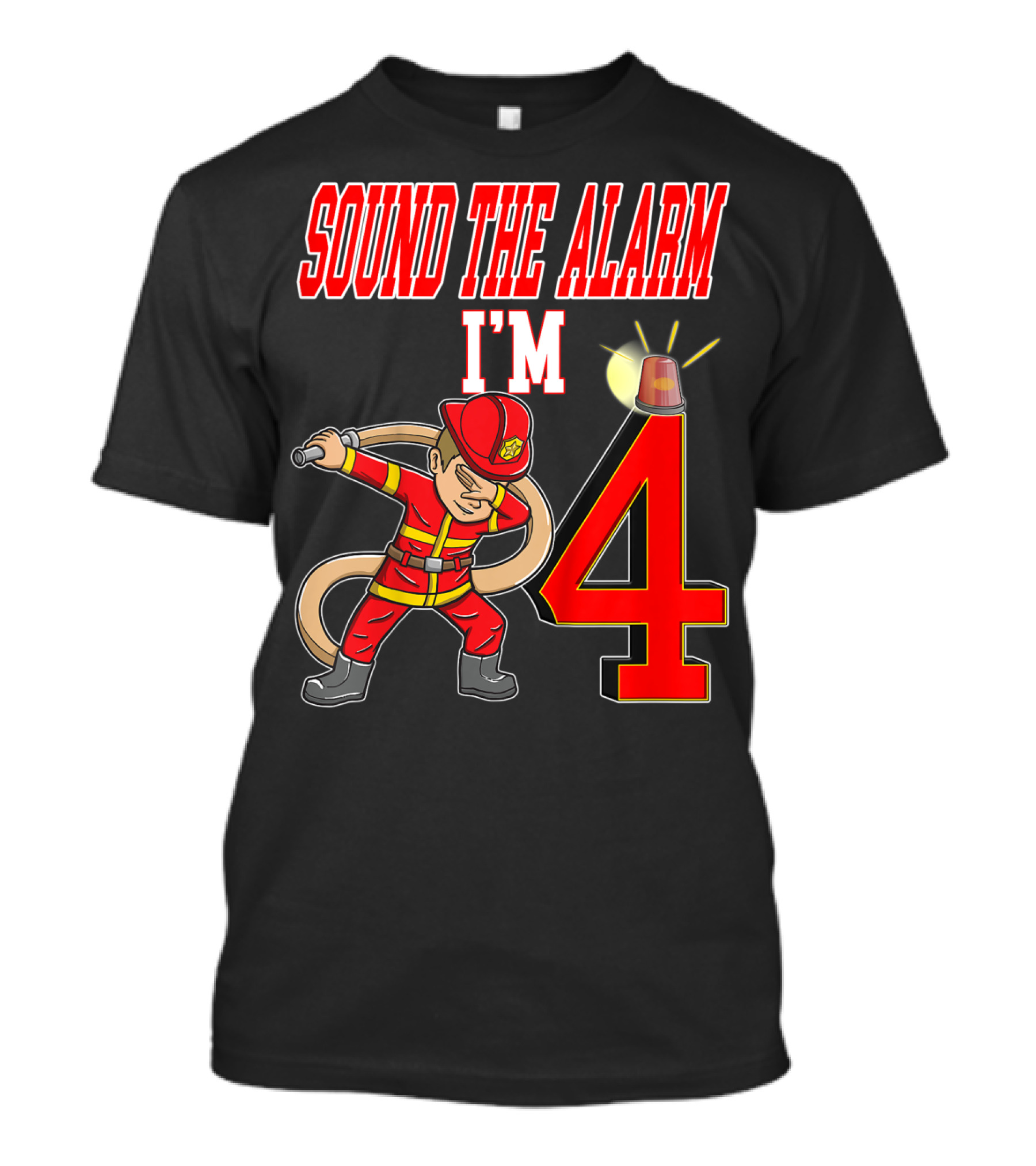 Sound The Alarm I'm 4 Firefighter Dabbing Birthday T-Shirt