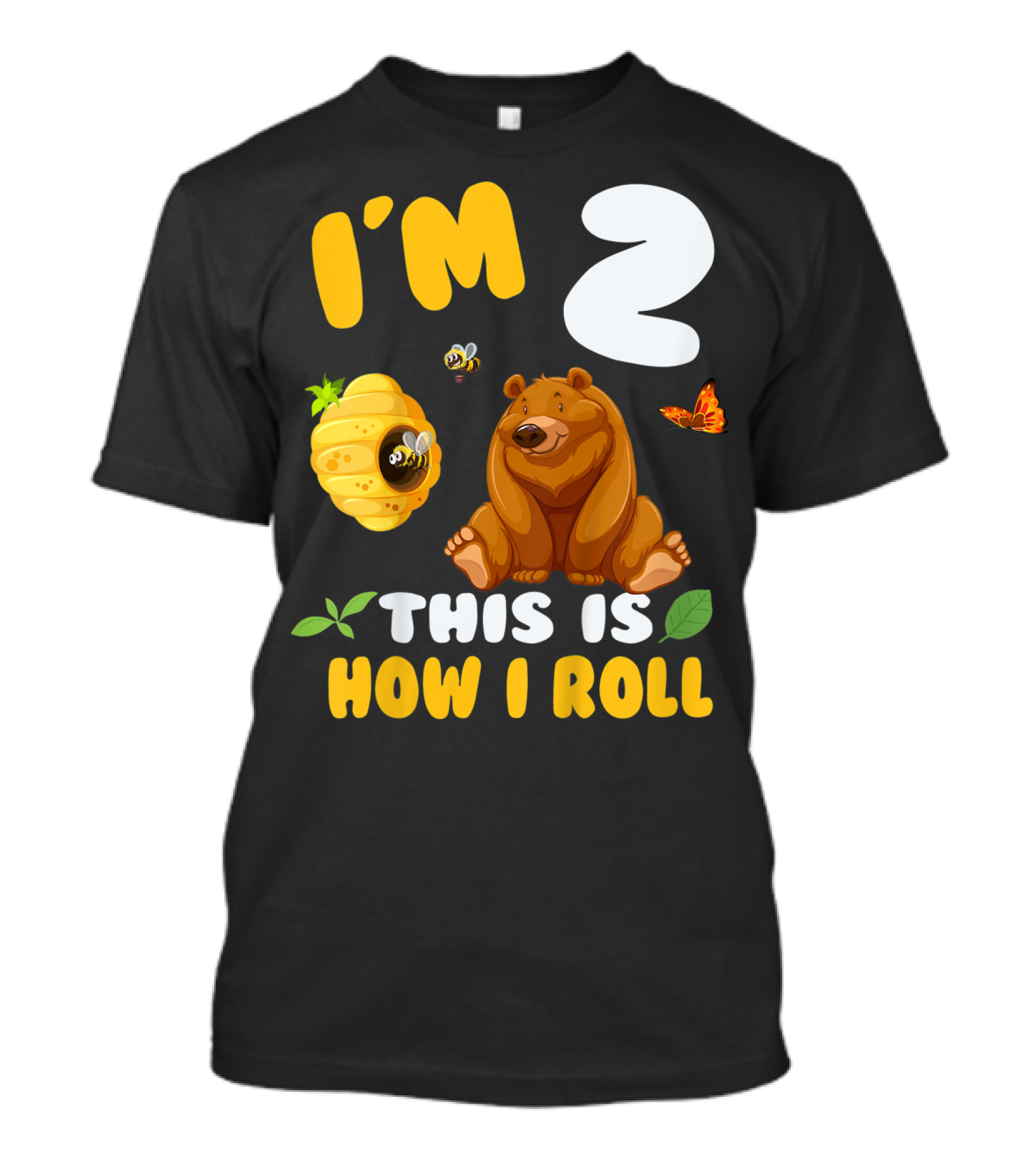 I'm 2 This Is How I Roll Bear Beehive Butterfly T-Shirt