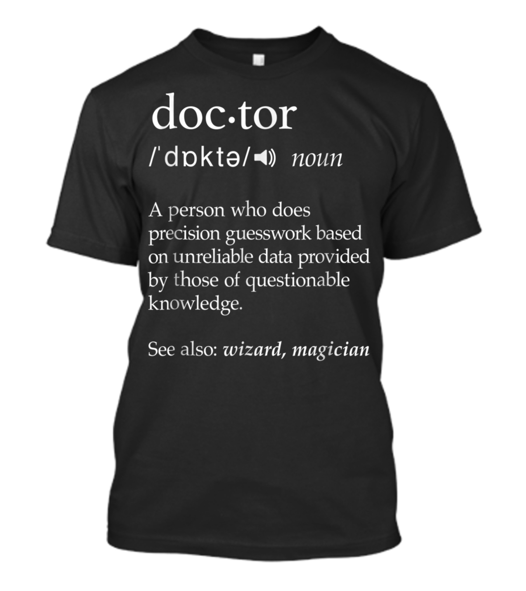Doctor Definition Funny Med School Student Graduation Future Wizard Magician T-Shirt