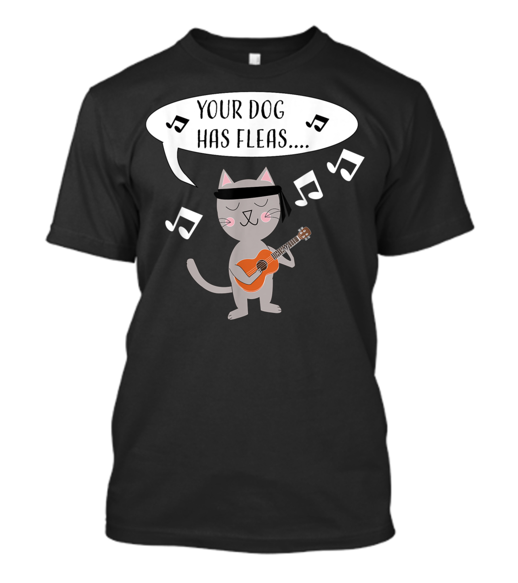 Ukulele Cat Playing Your Dog Has Fleas Tune With Music Notes T-Shirt