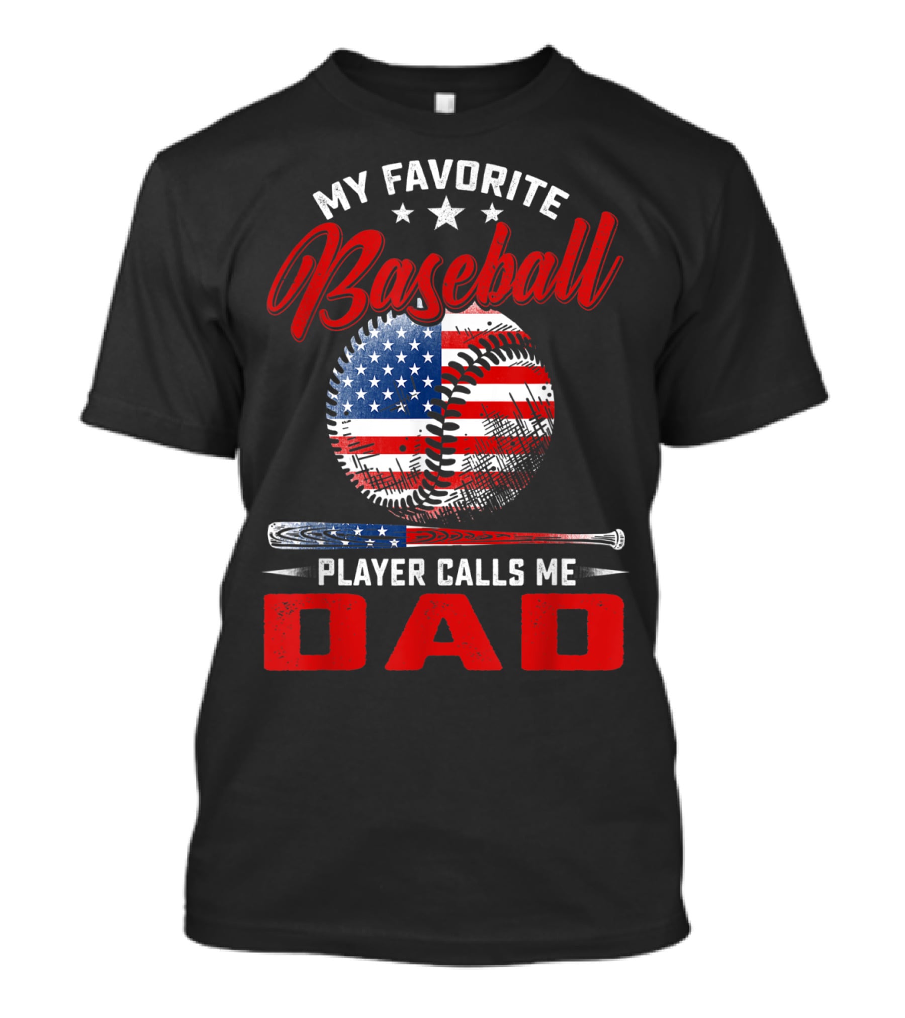 My Favorite Baseball Player Calls Me Dad Vintage American Flag Baseball Bat T-Shirt