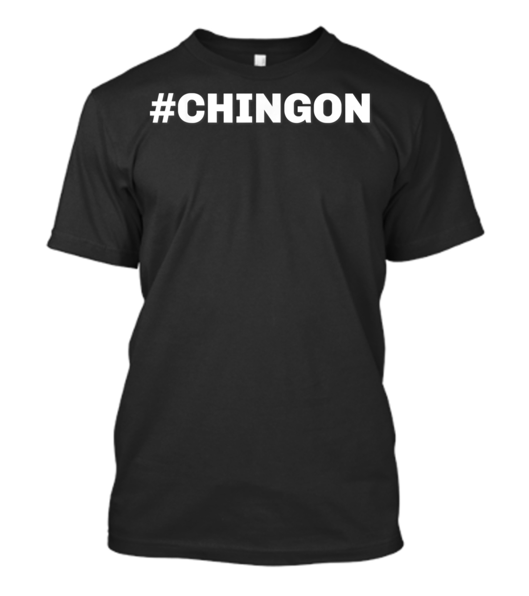 Mens Camisa Divertida Chingon Funny Hashtag T-Shirt