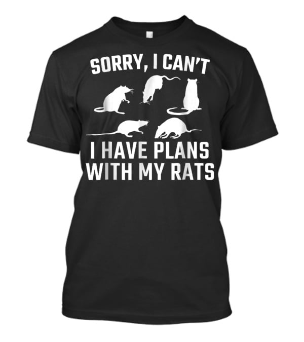 Sorry I Can't I Have Plans With My Rats White Silhouette T-Shirt