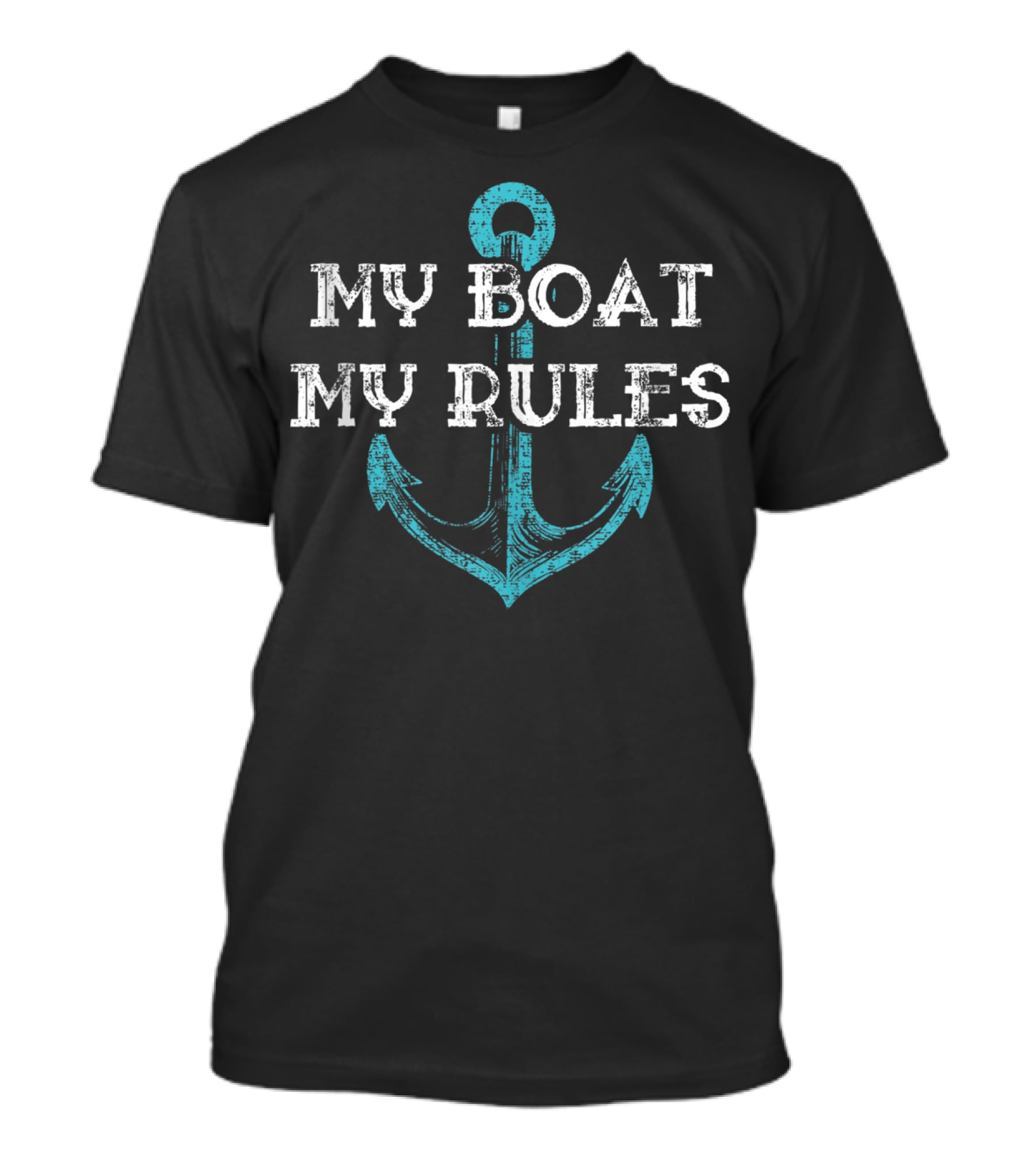 My Boat My Rules Captain Boater Boating Pontoon Anchor T-Shirt
