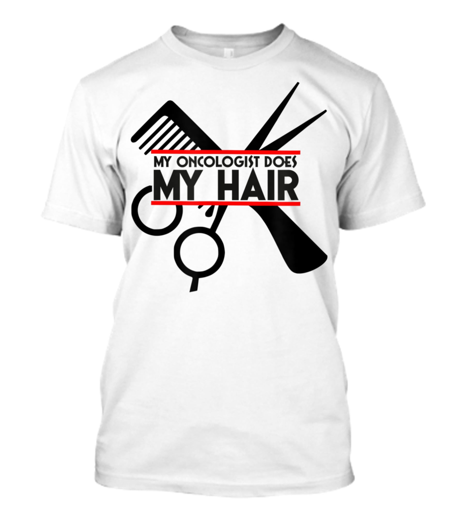 My Oncologist Does My Hair Cancer Patient Comb Scissors T-Shirt