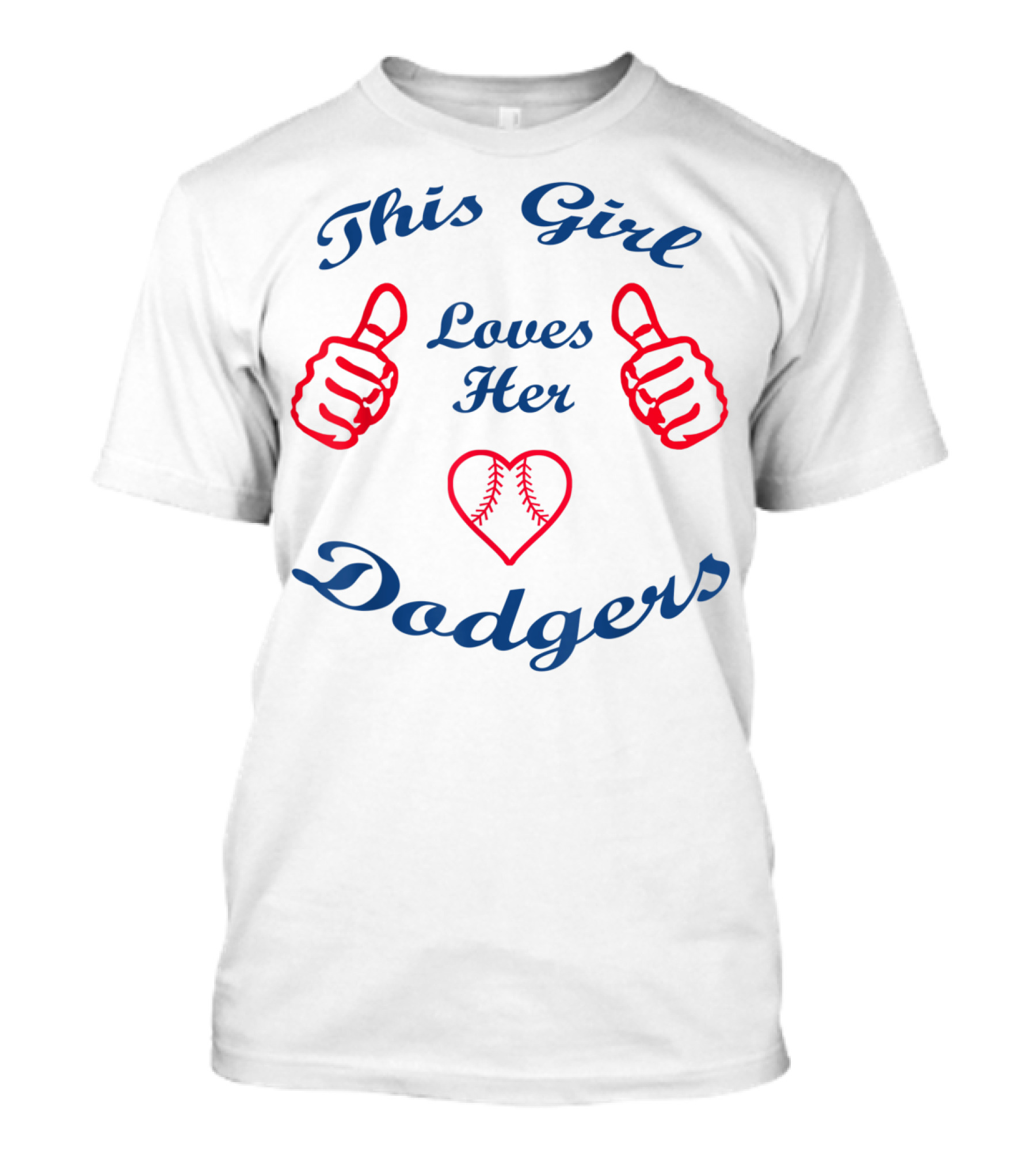 This Girl Loves Her Dodgers Baseball Red Thumbs Up T-Shirt