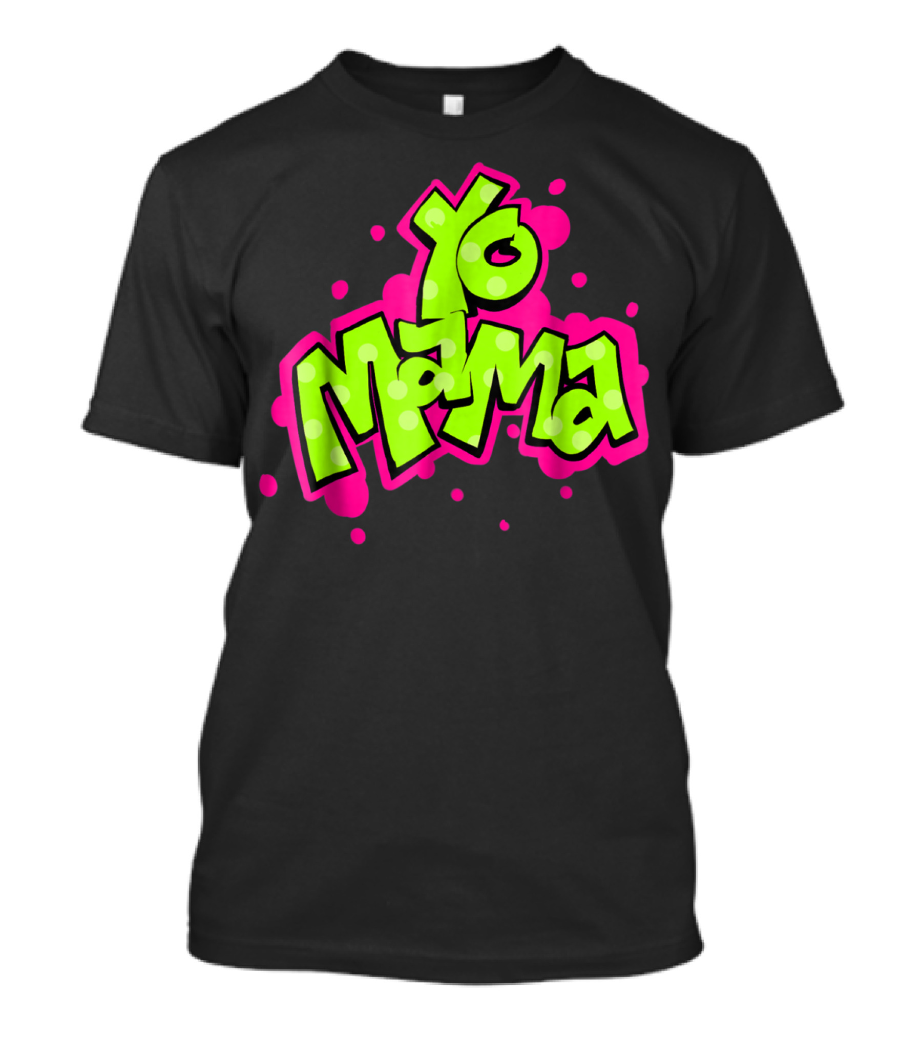 Yo Mama Old Skool Style 90's Hip Hop Party Graffiti Vibes T-Shirt
