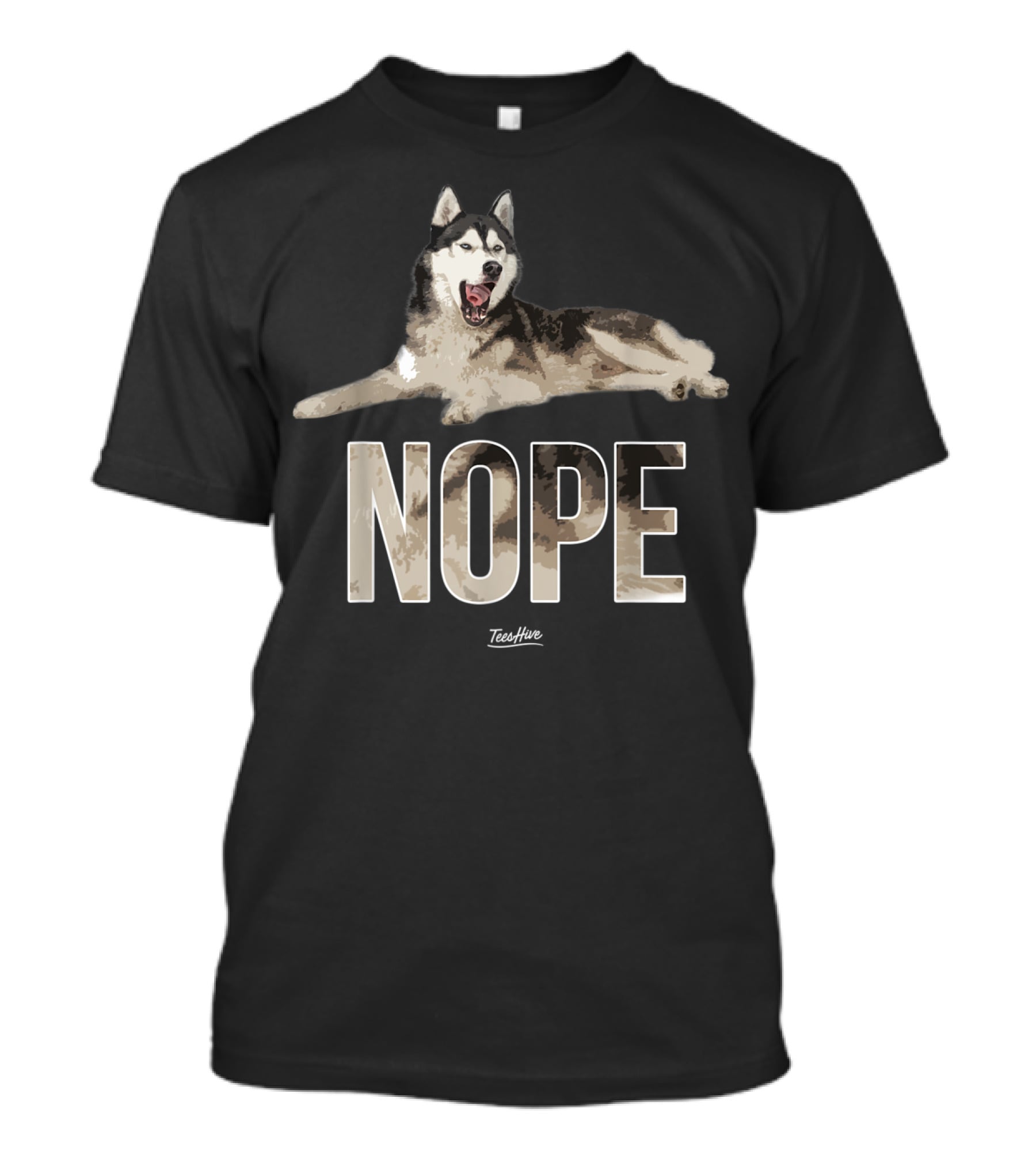 NOPE Funny Siberian Husky Owner Dog TeeHive T-Shirt