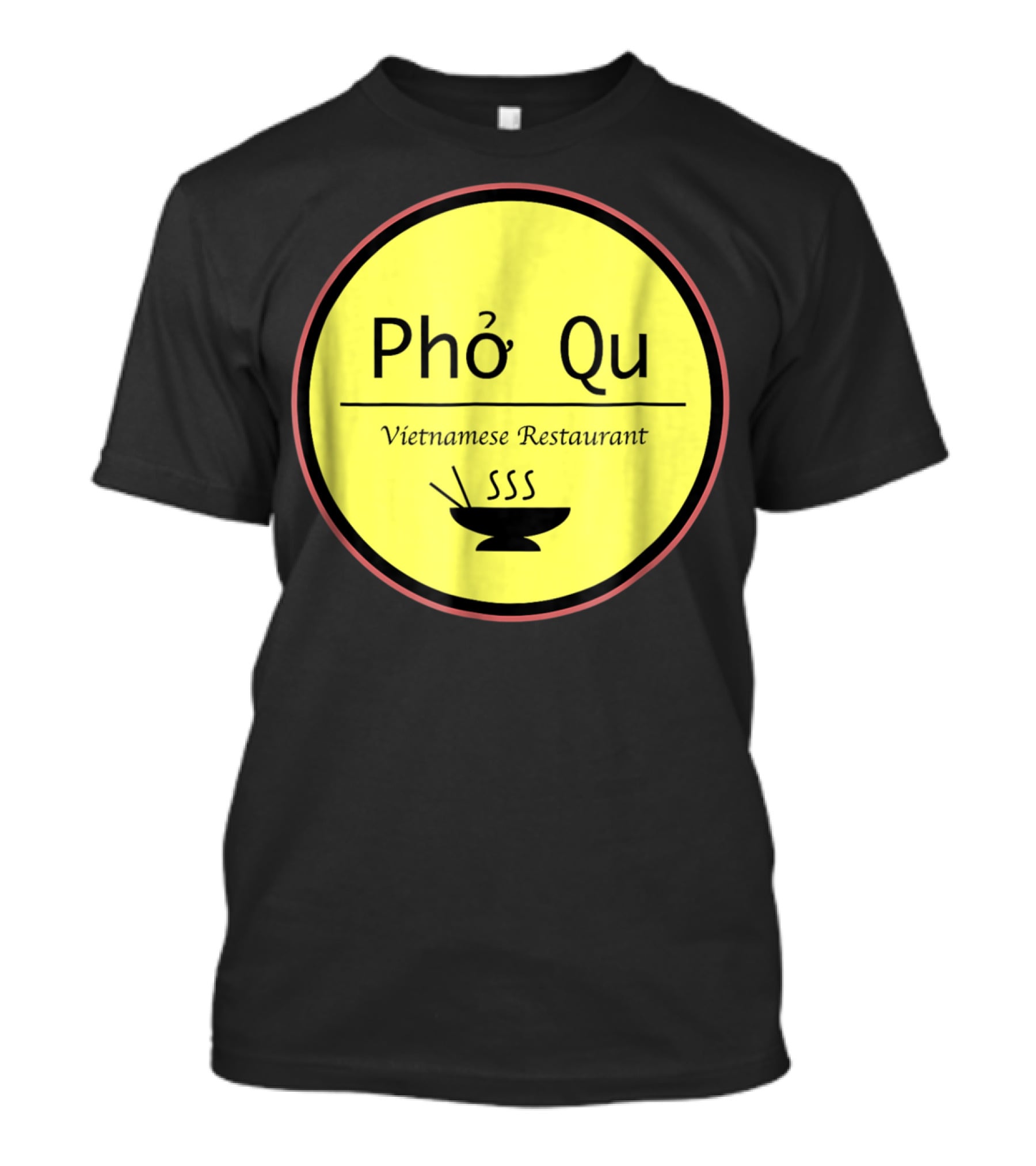 Pho Qu Vietnamese Restaurant Funny Men Adu Soup T-Shirt