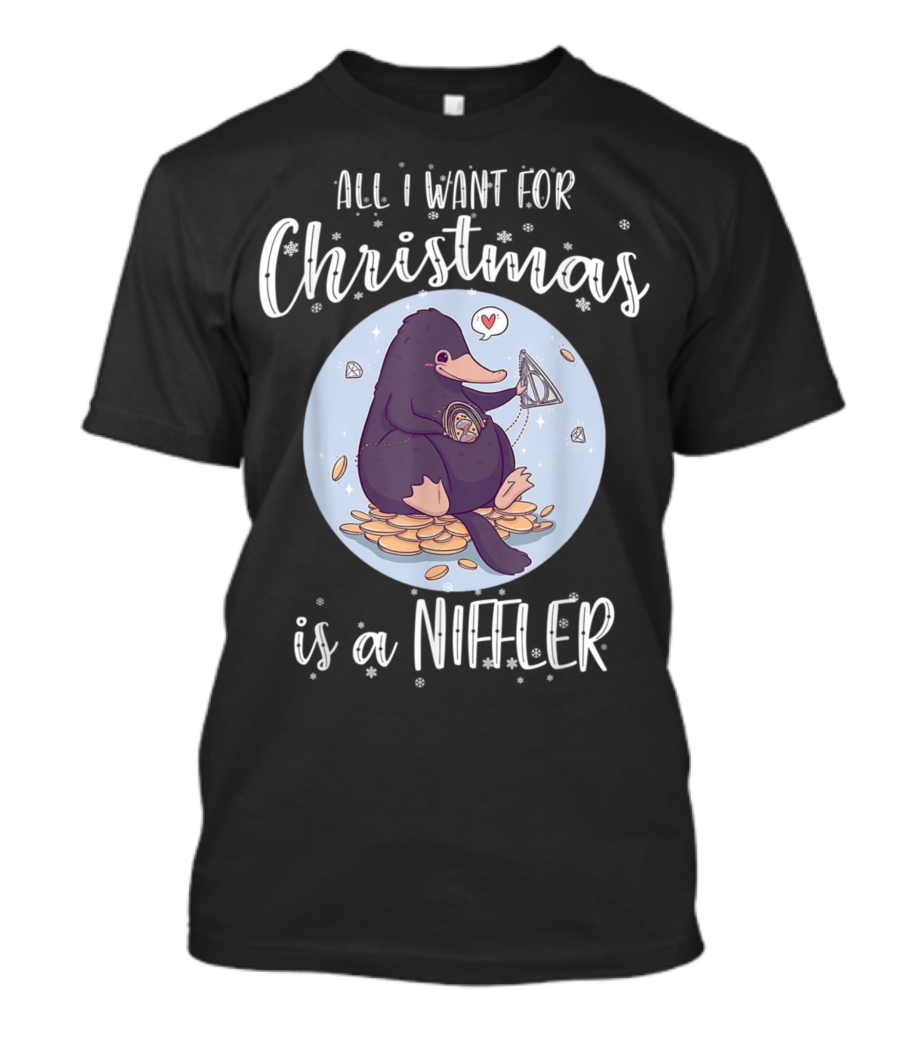 All I Want For Christmas Is A Niffler Snowflakes Coins Jewel Heart Balloon T-Shirt