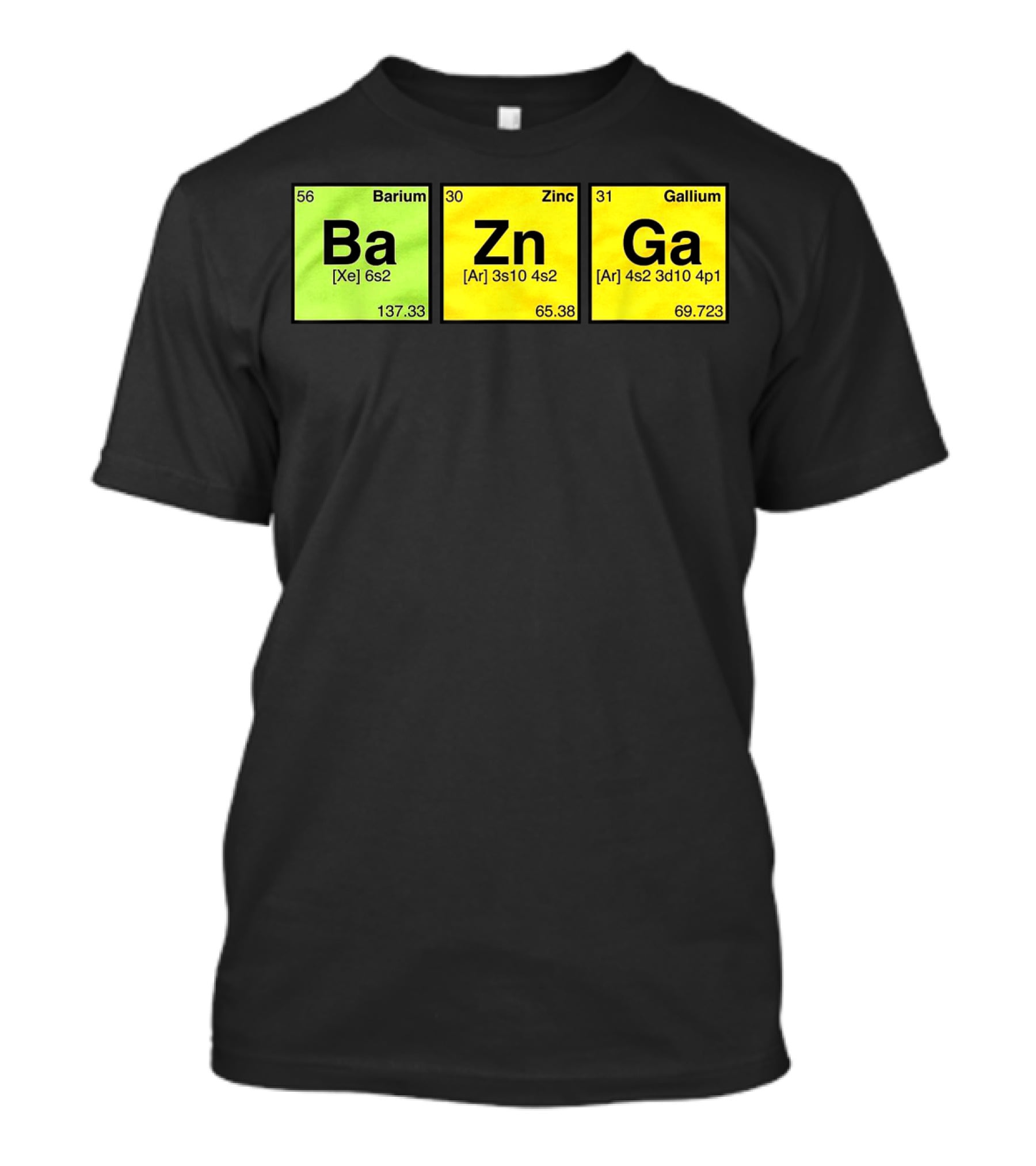 Bazinga Periodic Table Ba Zn Ga Chemistry Elements T-Shirt