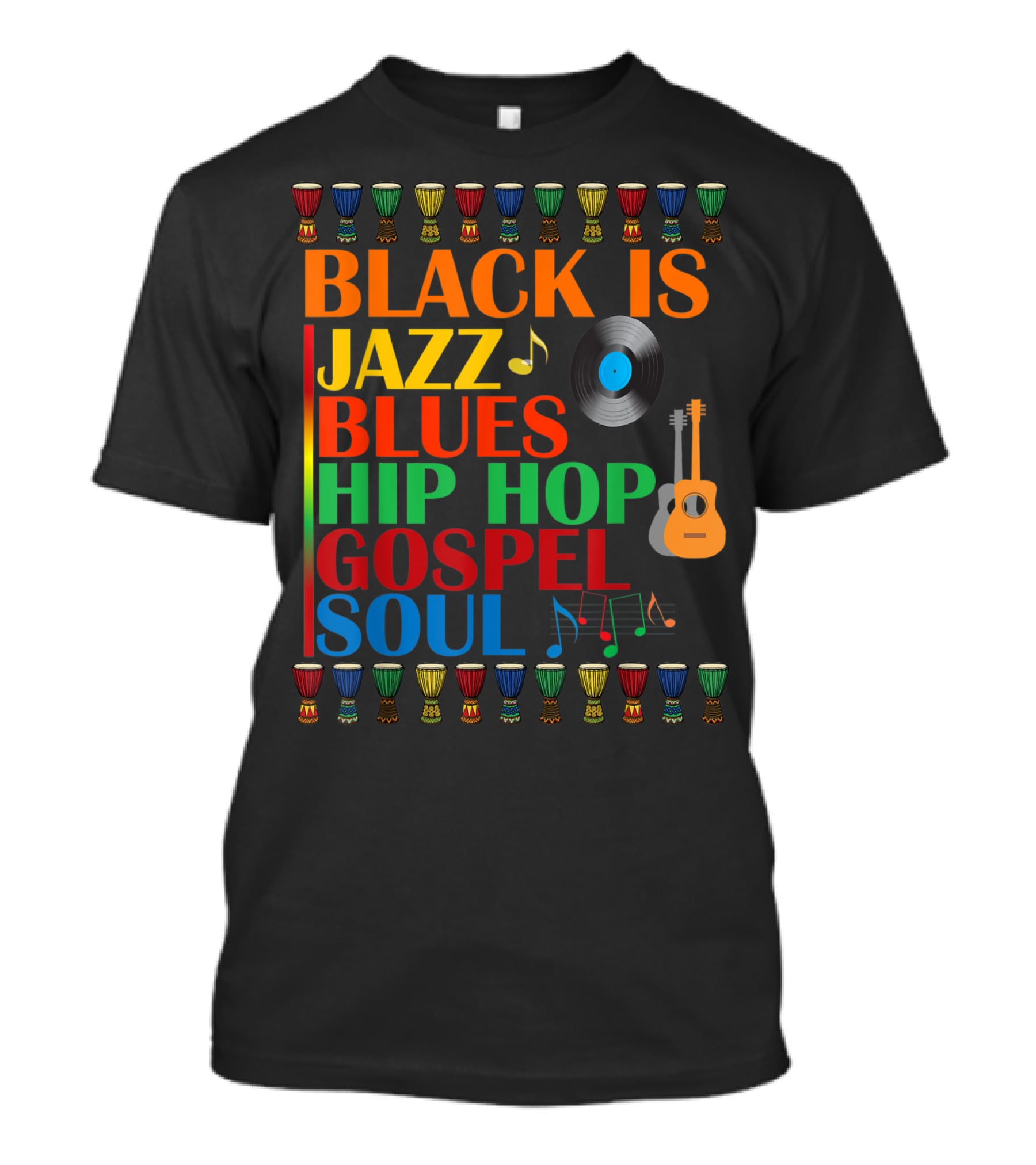 Black Is Jazz Blues Hip Hop Gospel Soul T-Shirt