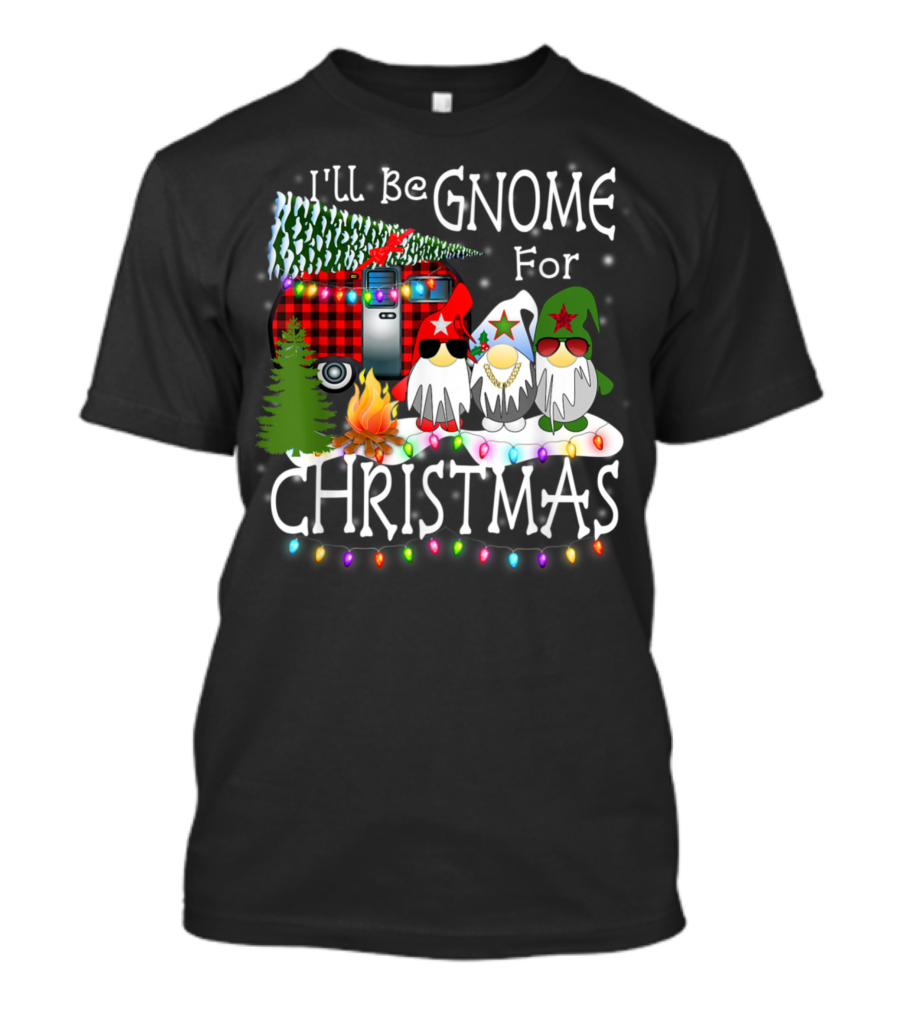 I'll Be Gnome For Christmas Camping With Christmas Lights And Gnomes T-Shirt