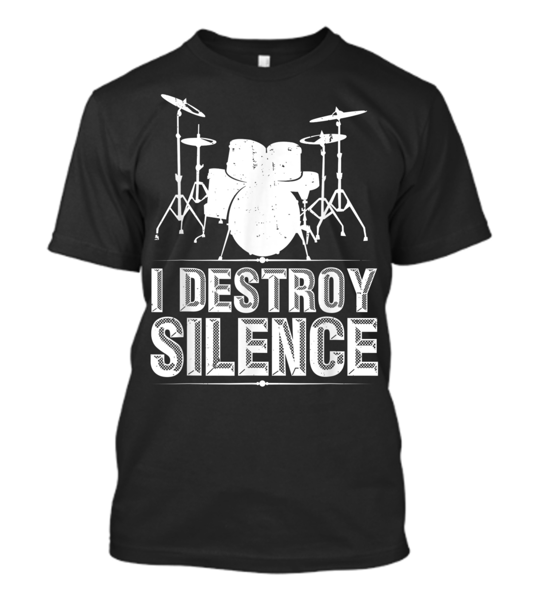 I Destroy Silence Funny Drummer Drums Silence T-Shirt