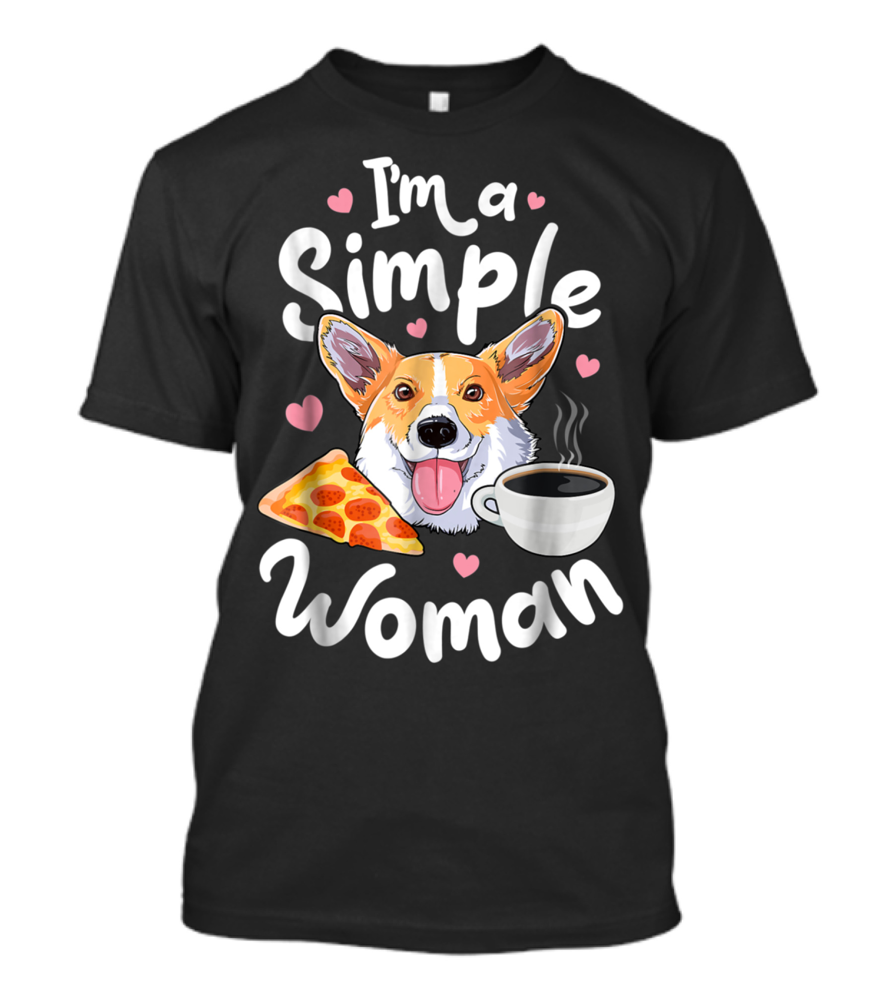 I'm A Simple Woman Corgi Pizza Coffee T-Shirt