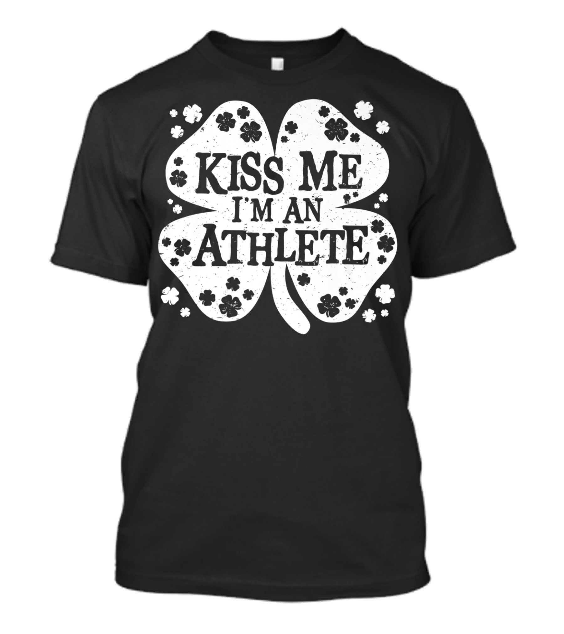 Kiss Me I'm An Athlete St Patricks Day Clover T-Shirt