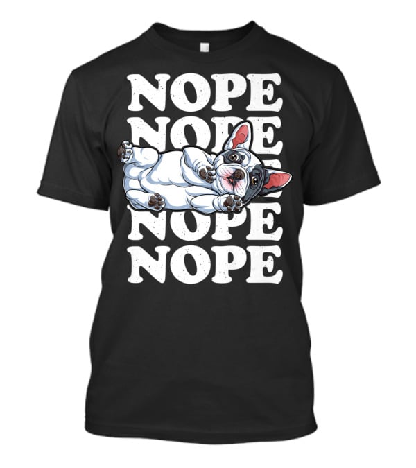 Nope Lazy French Bulldog Funny Dog Lover Men T-Shirt