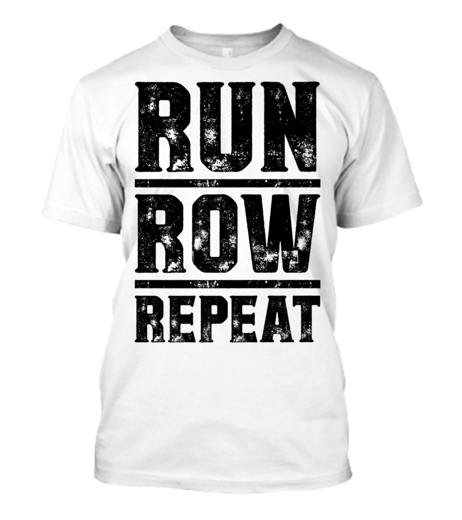 Run Row Repeat Fitness Gym Workout Routine Enthusiast RC T-Shirt