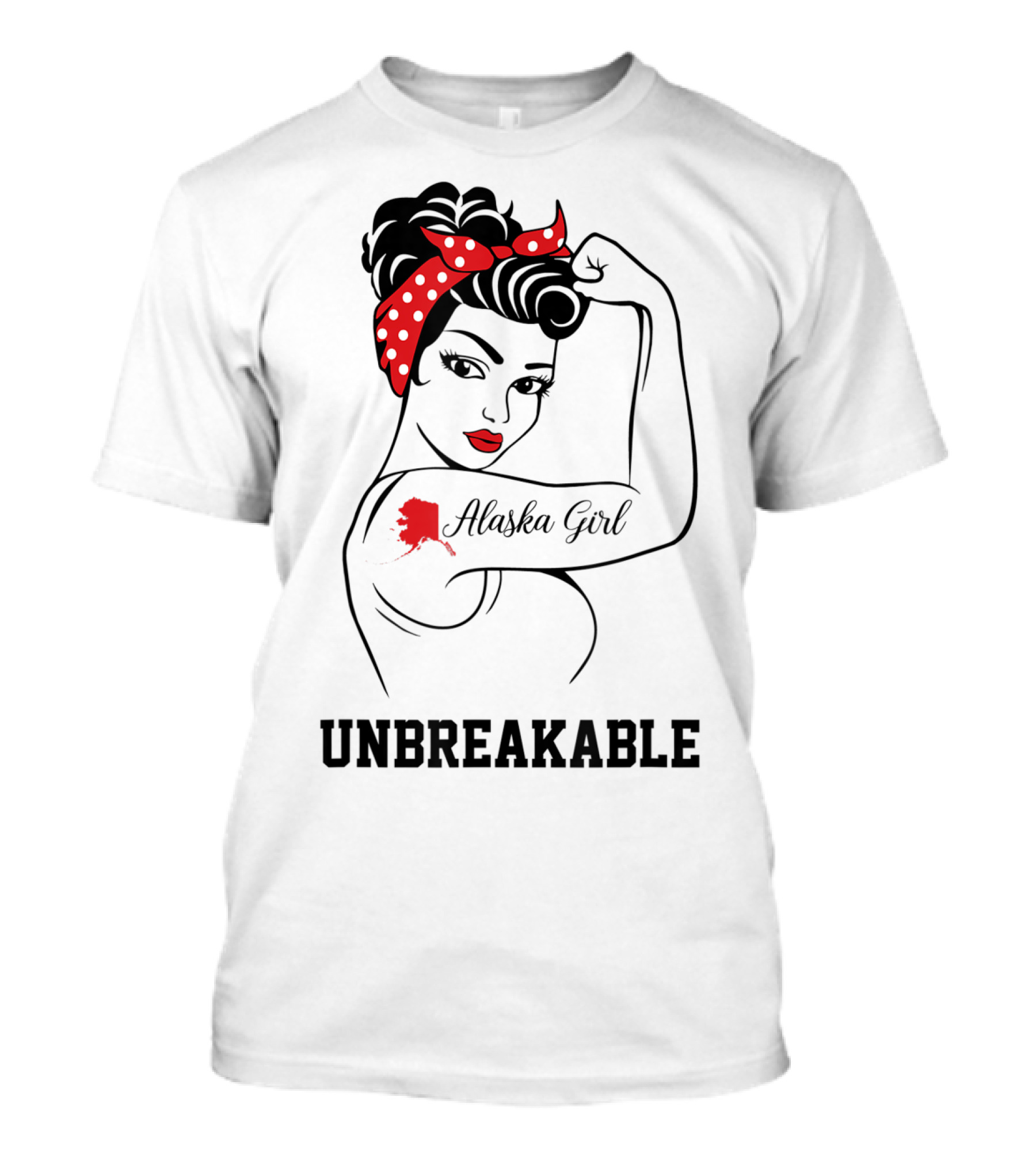 Alaska Girl Unbreakable Tattoo Rosie The Riveter T-Shirt