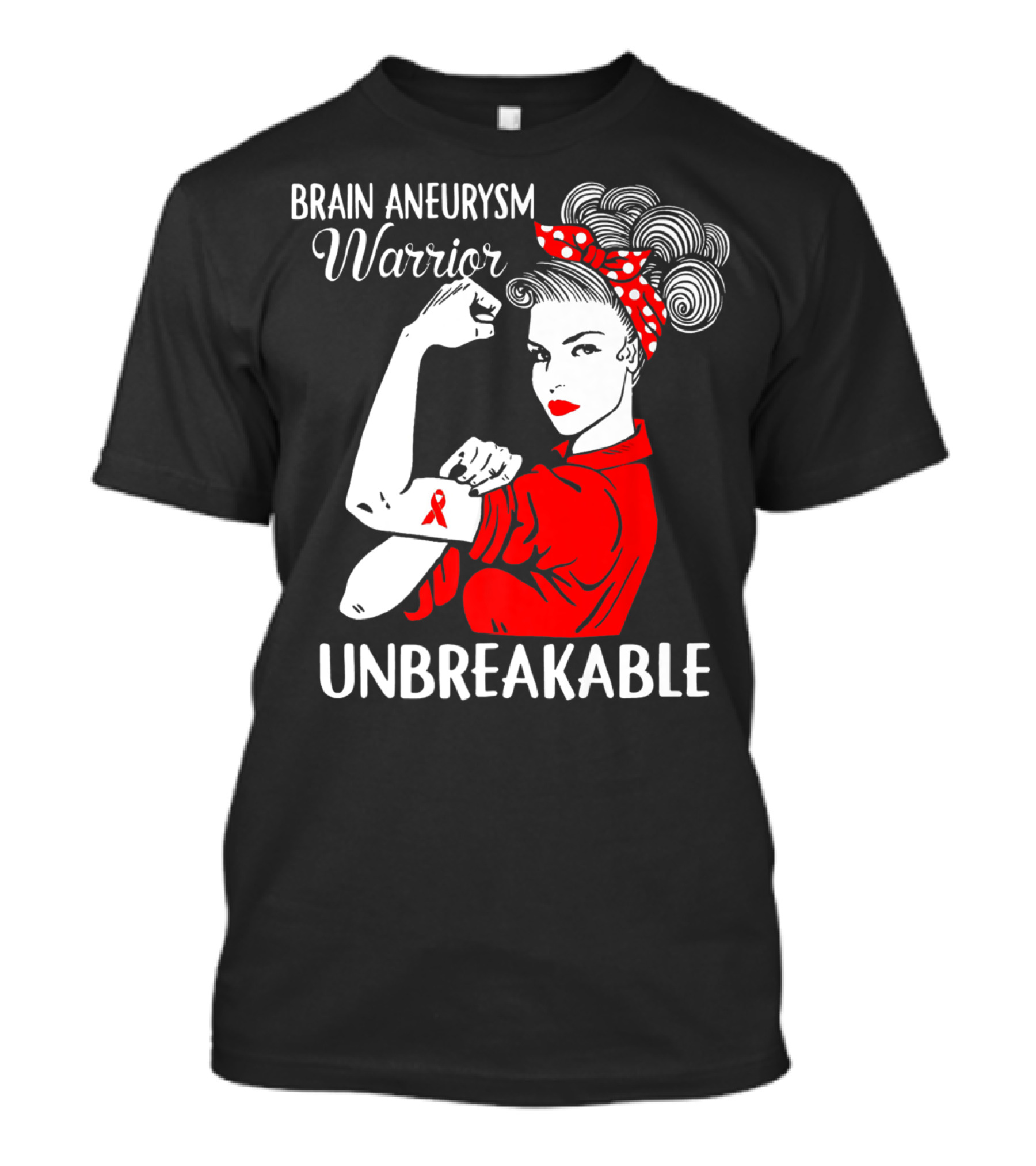 Brain Aneurysm Warrior Unbreakable Rosie The Riveter T-Shirt