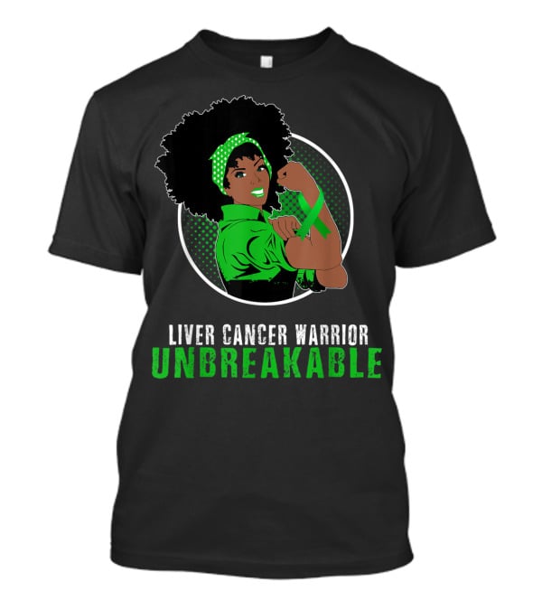 Liver Cancer Warrior Unbreakable Black Girl Strength T-Shirt