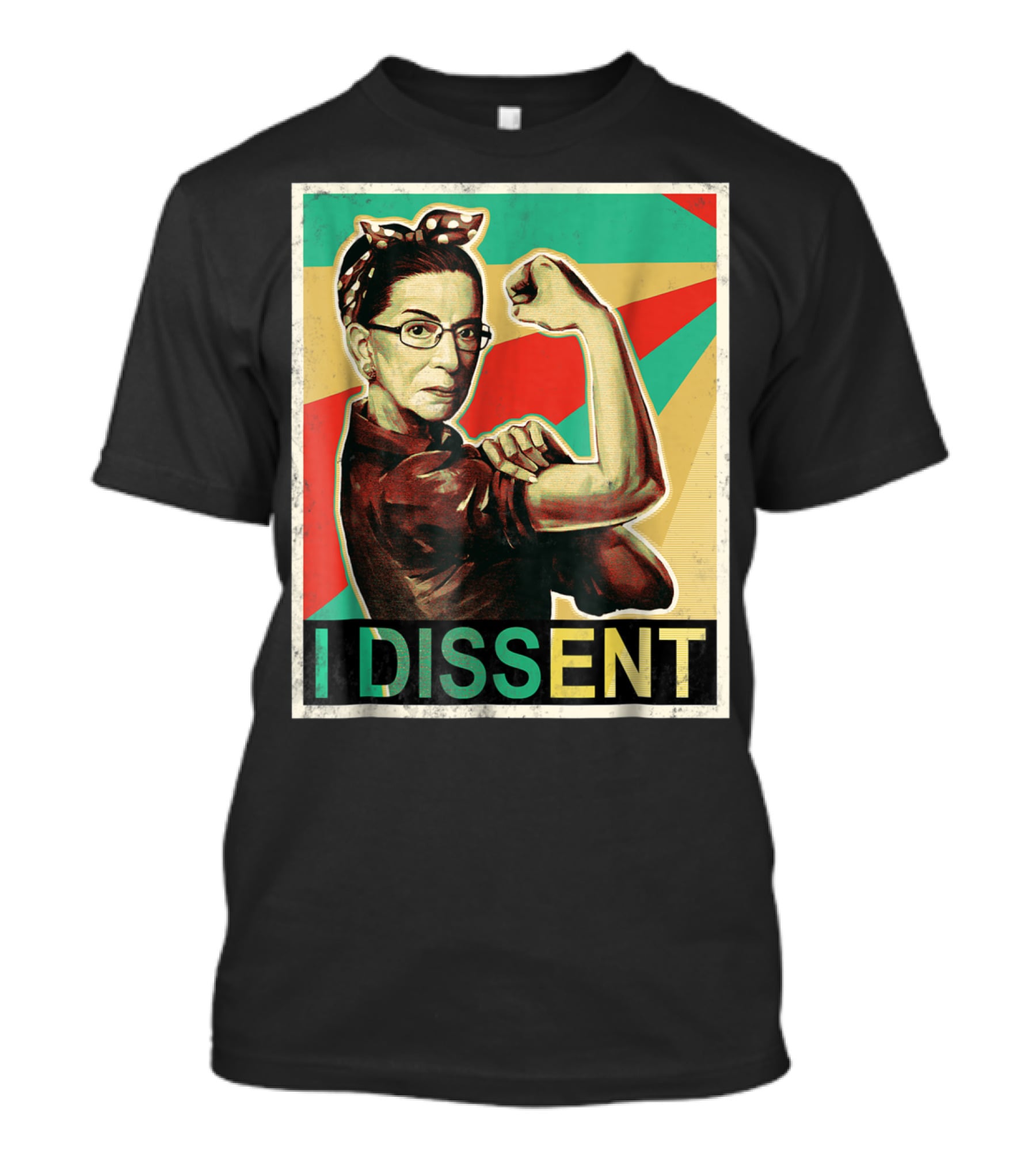 I Dissent Vintage RBG Ruth Bader Ginsburg Unbreakable Rosie The Riveter T-Shirt