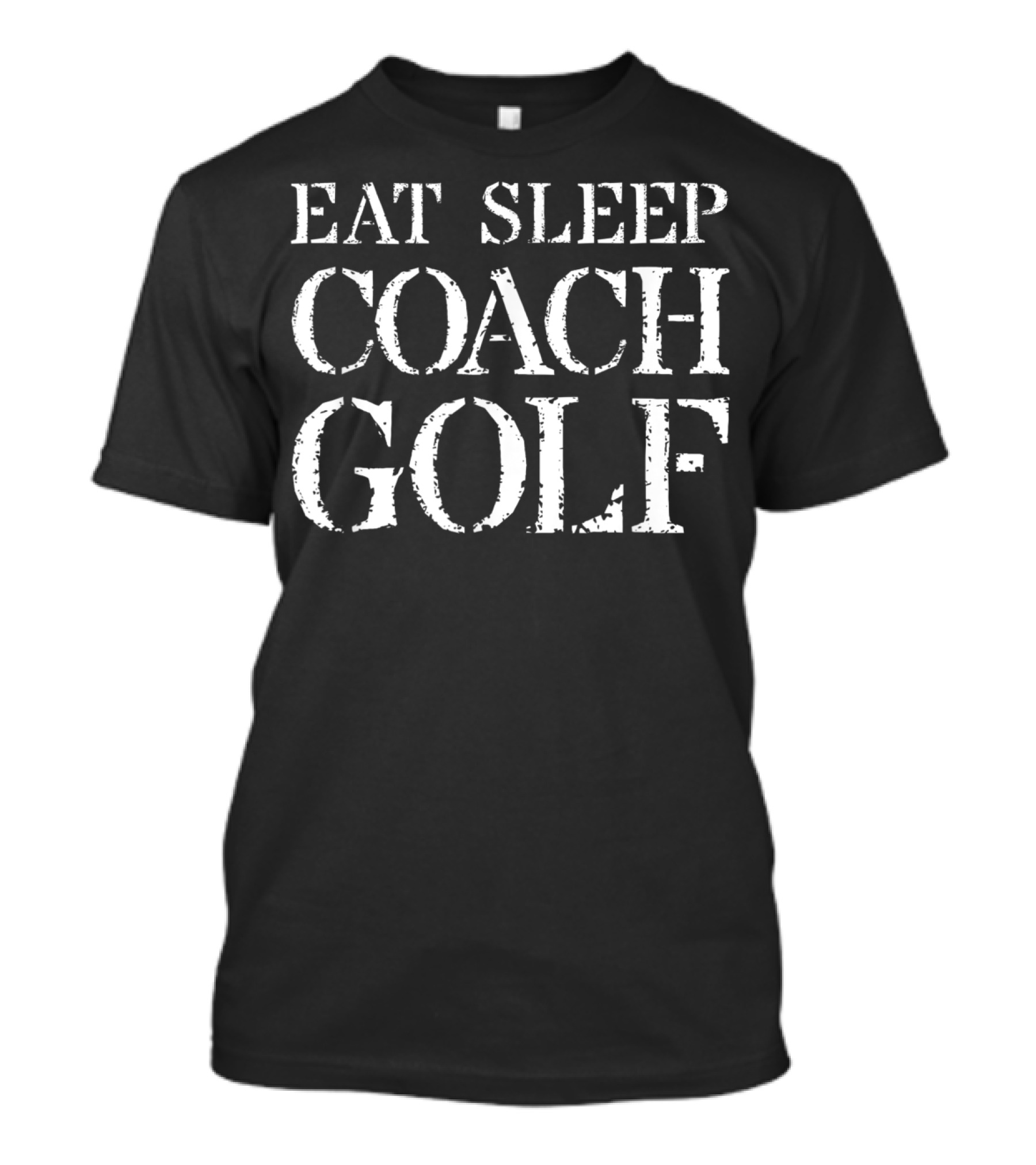 Eat Sleep Coach Golf T-Shirt