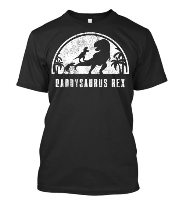 Daddysaurus Rex Dinosaur Family T-Shirt