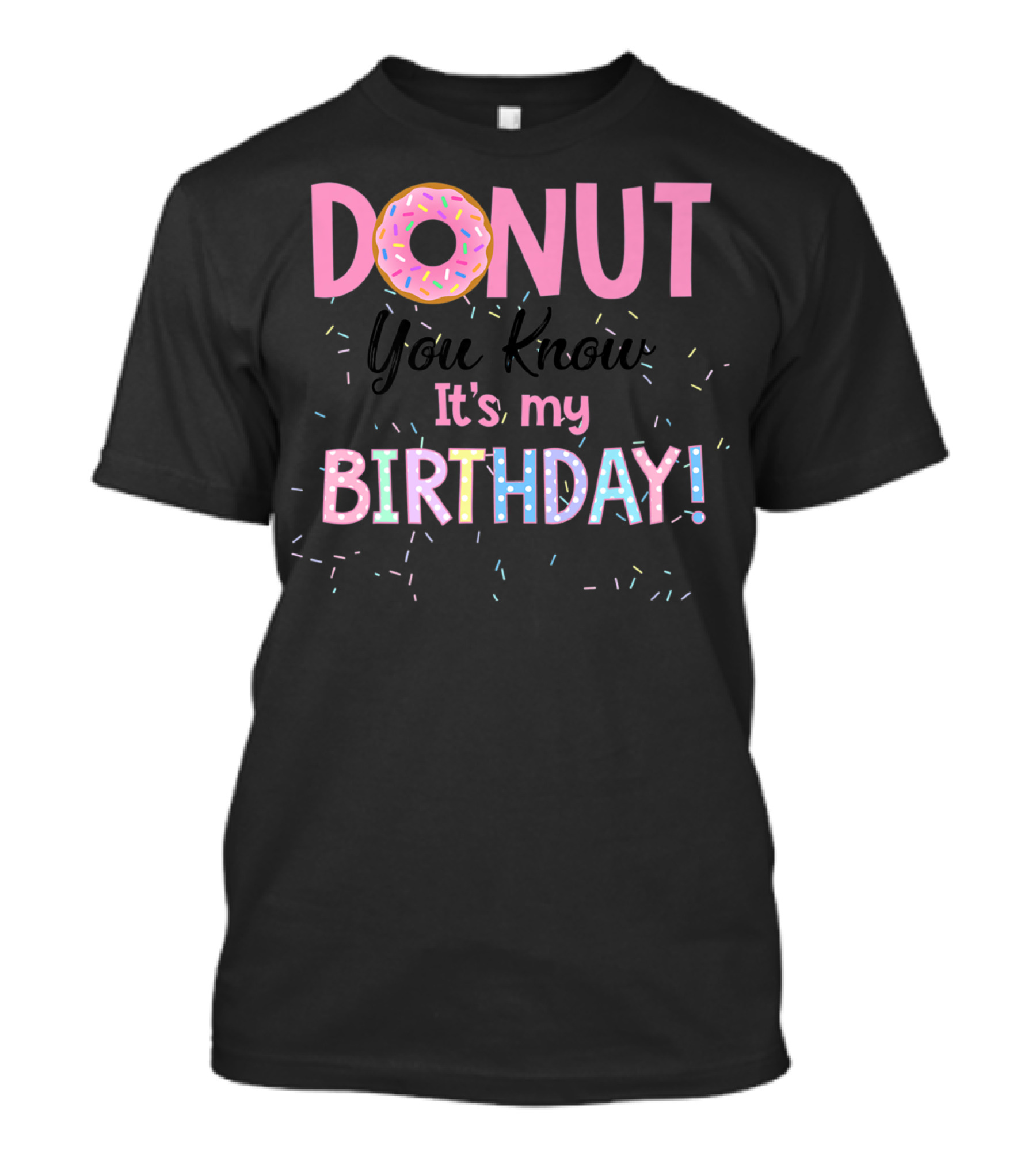 Donut You Know It's My Birthday 1st Birthday Matching Family Cake Funny T-Shirt