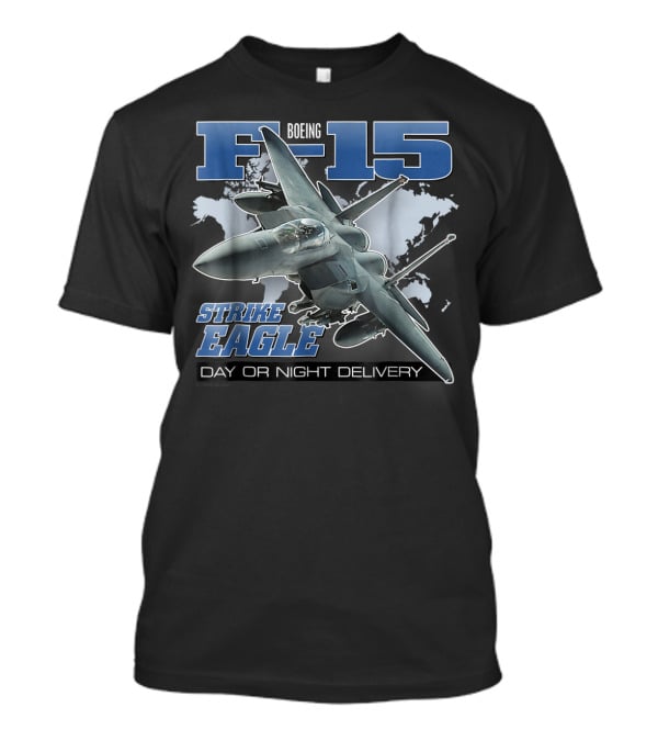 Boeing F-15 Strike Eagle Day Or Night Delivery Jet T-Shirt