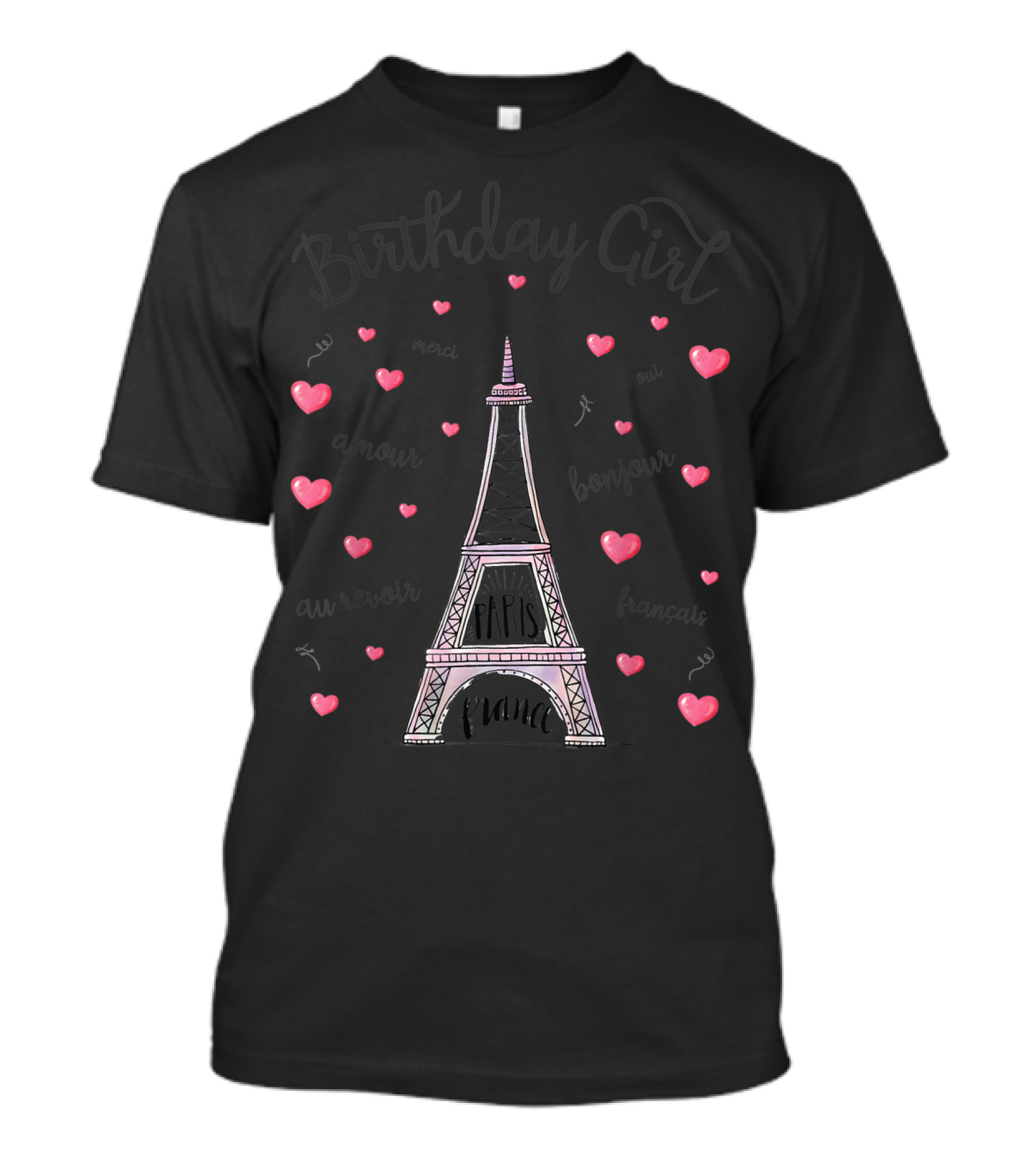 Birthday Girl Eiffel Tower Paris Amour Bonjour France T-Shirt