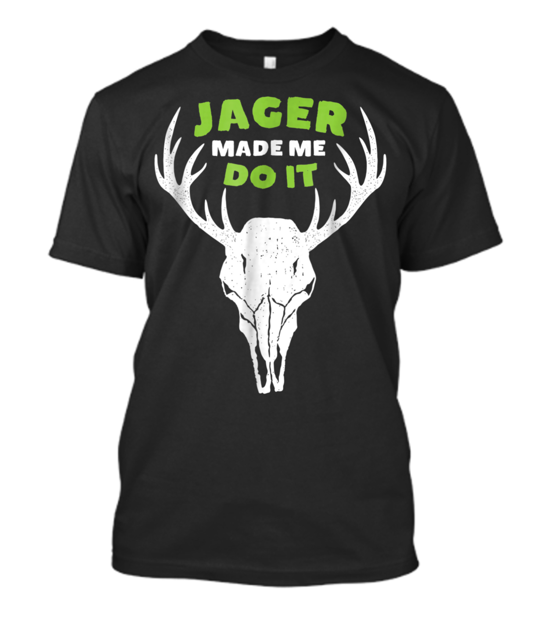 Jager Made Me Do It Funny Deer Antlers Skull T-Shirt