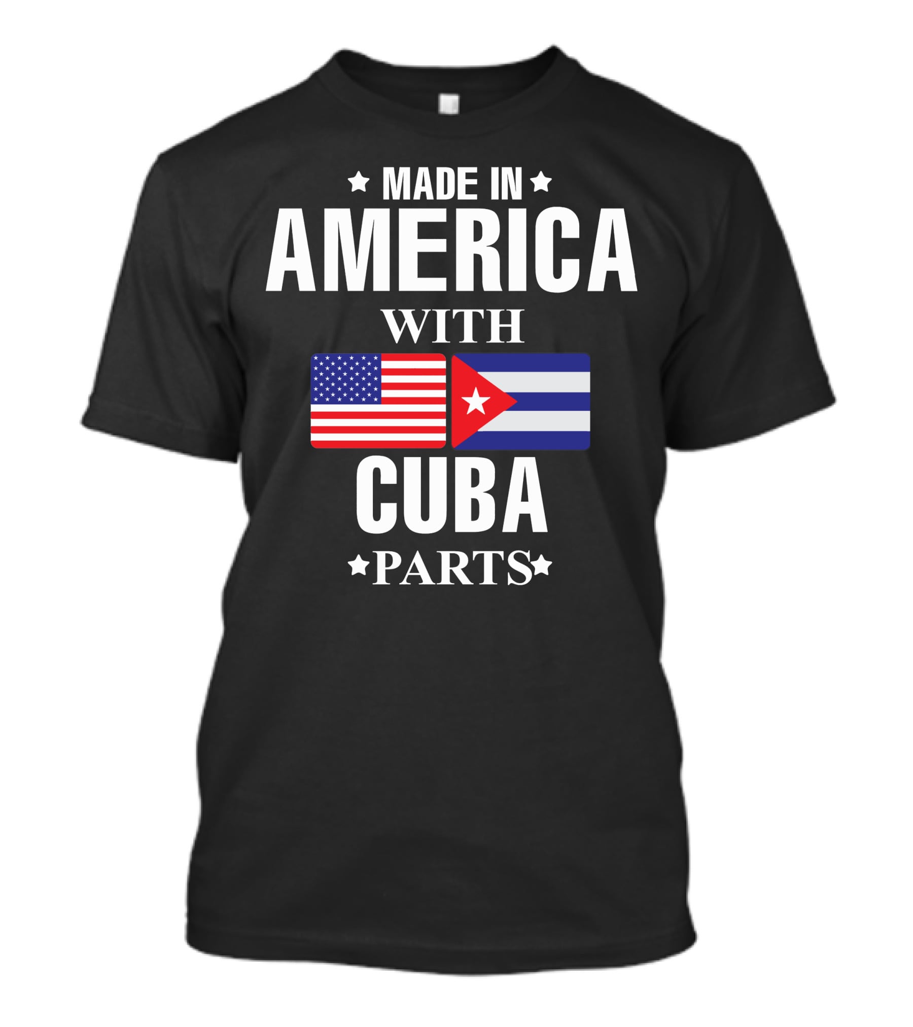 Made In America With Cuba Parts Flags T-Shirt