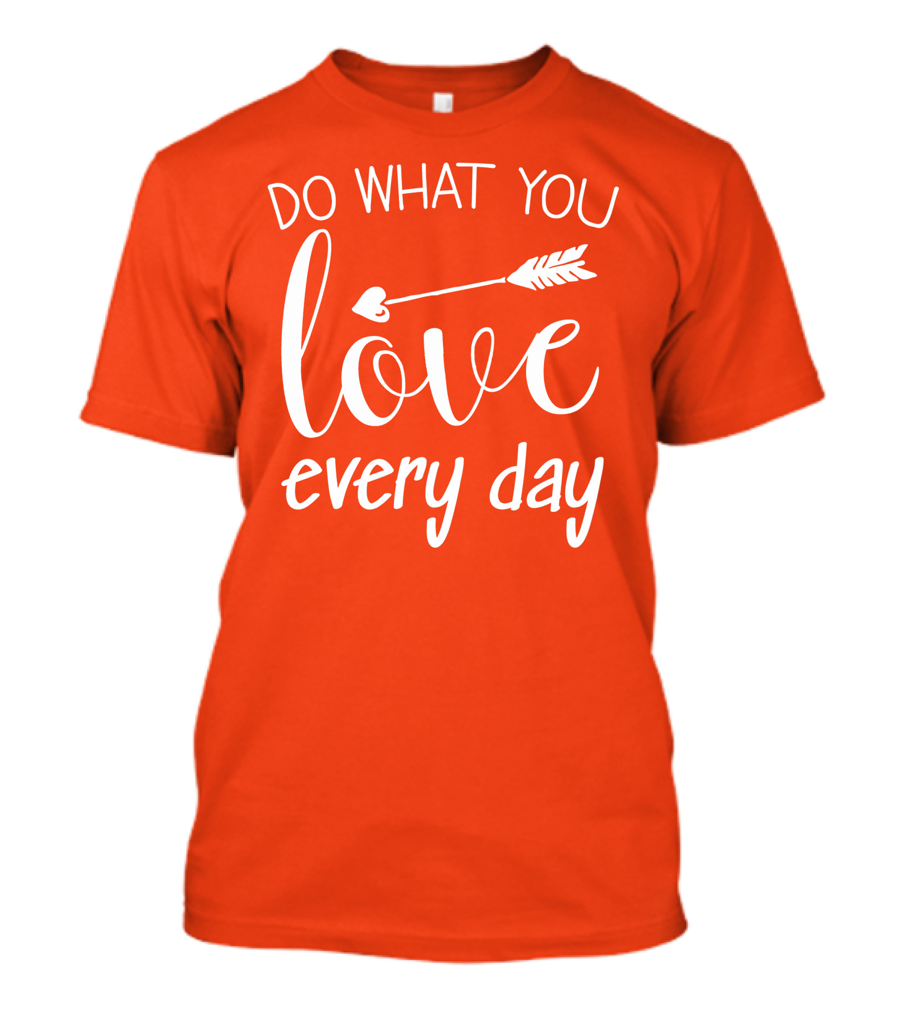 Do What You Love Every Day Arrow Motif T-Shirt