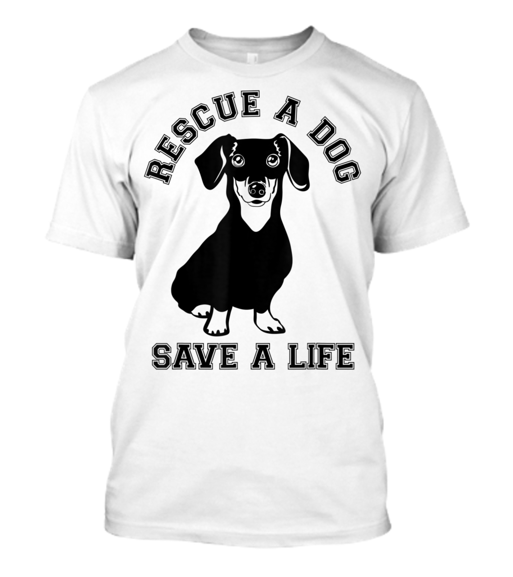 Rescue A Dog Save A Life Dachshund T-Shirt
