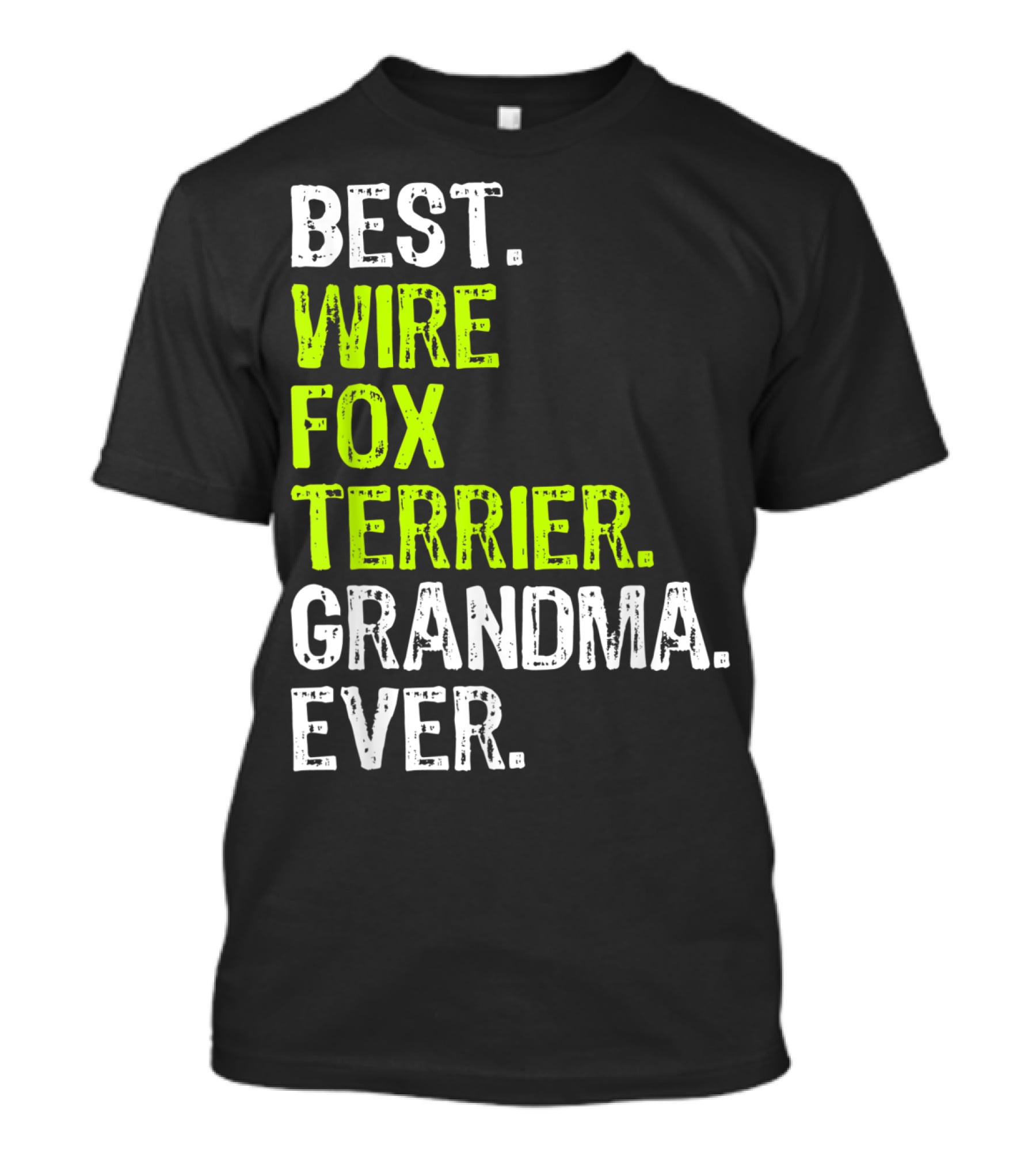 Best Wire Fox Terrier Grandma Ever T-Shirt