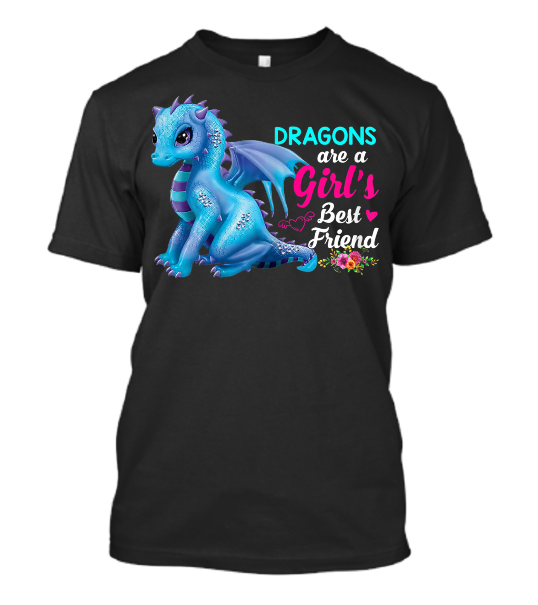 Dragons Are A Girl's Best Friend Cute Blue Dragon With Hearts And Flowers T-Shirt