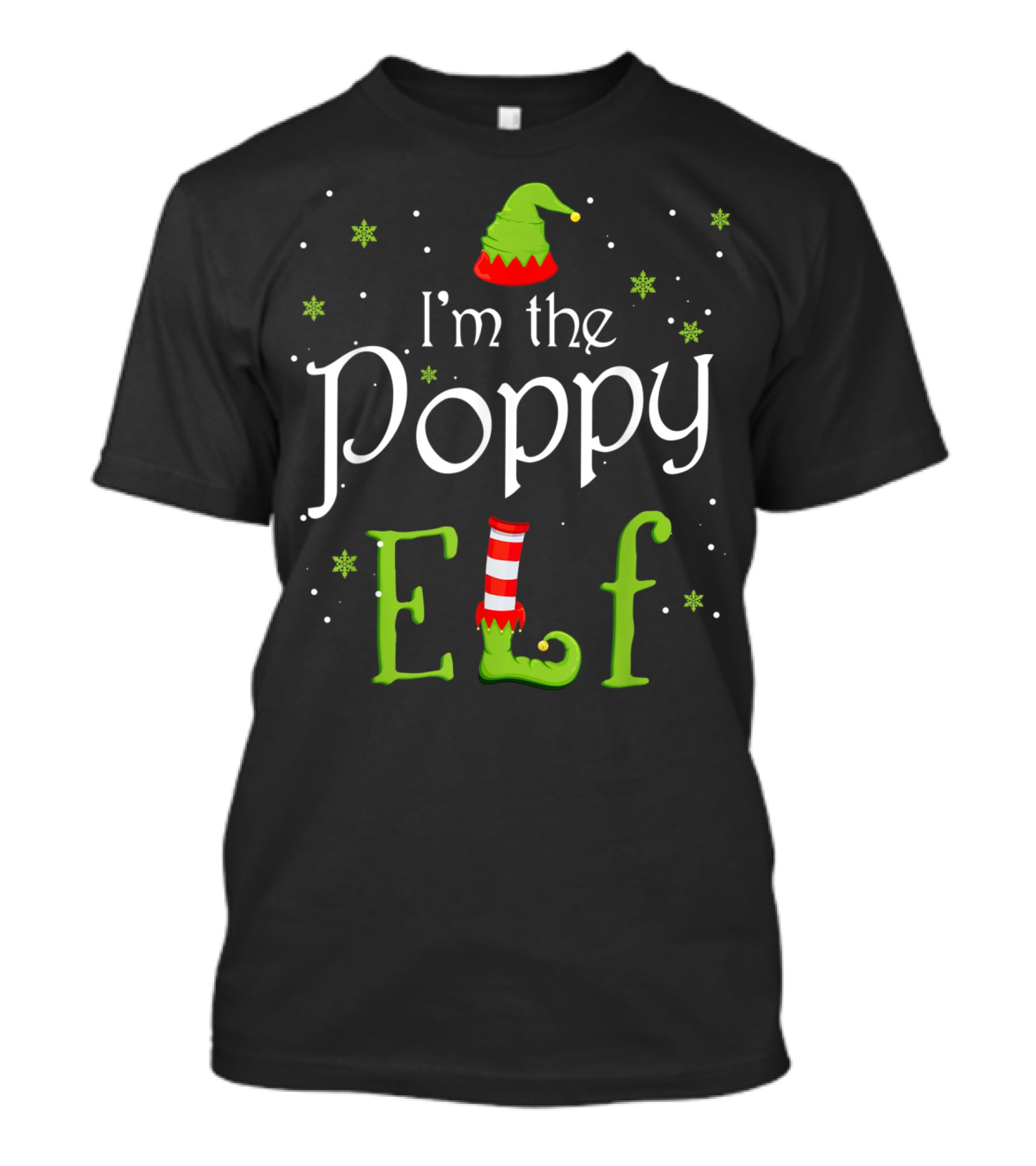 I'm The Poppy Elf Christmas Xmas Family Festive Hat Red Green Striped Sock Snowflakes T-Shirt